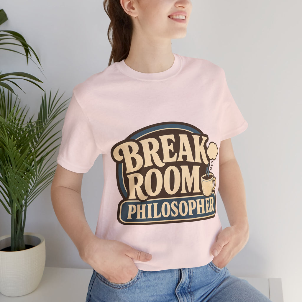 Break Room Philosopher Unisex T-Shirt
