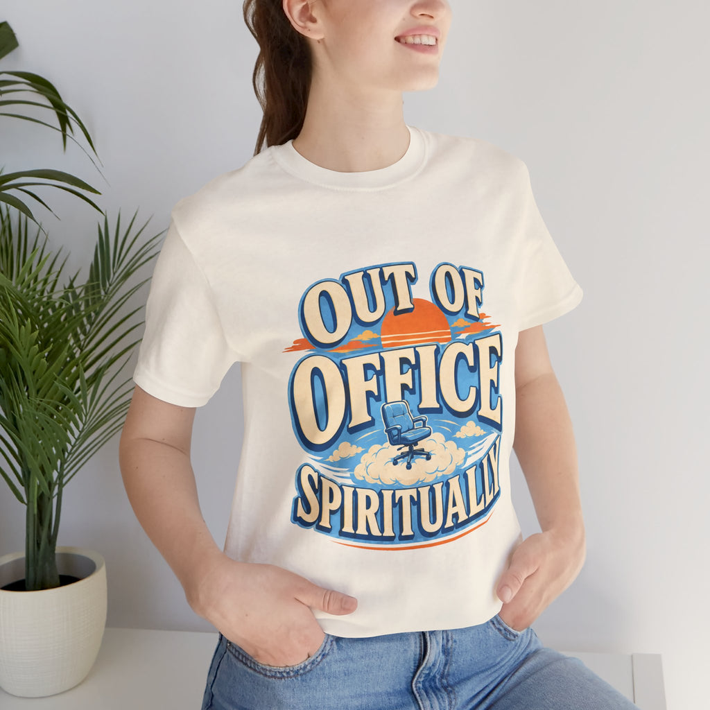 Out Of Office Spiritually Unisex T-Shirt