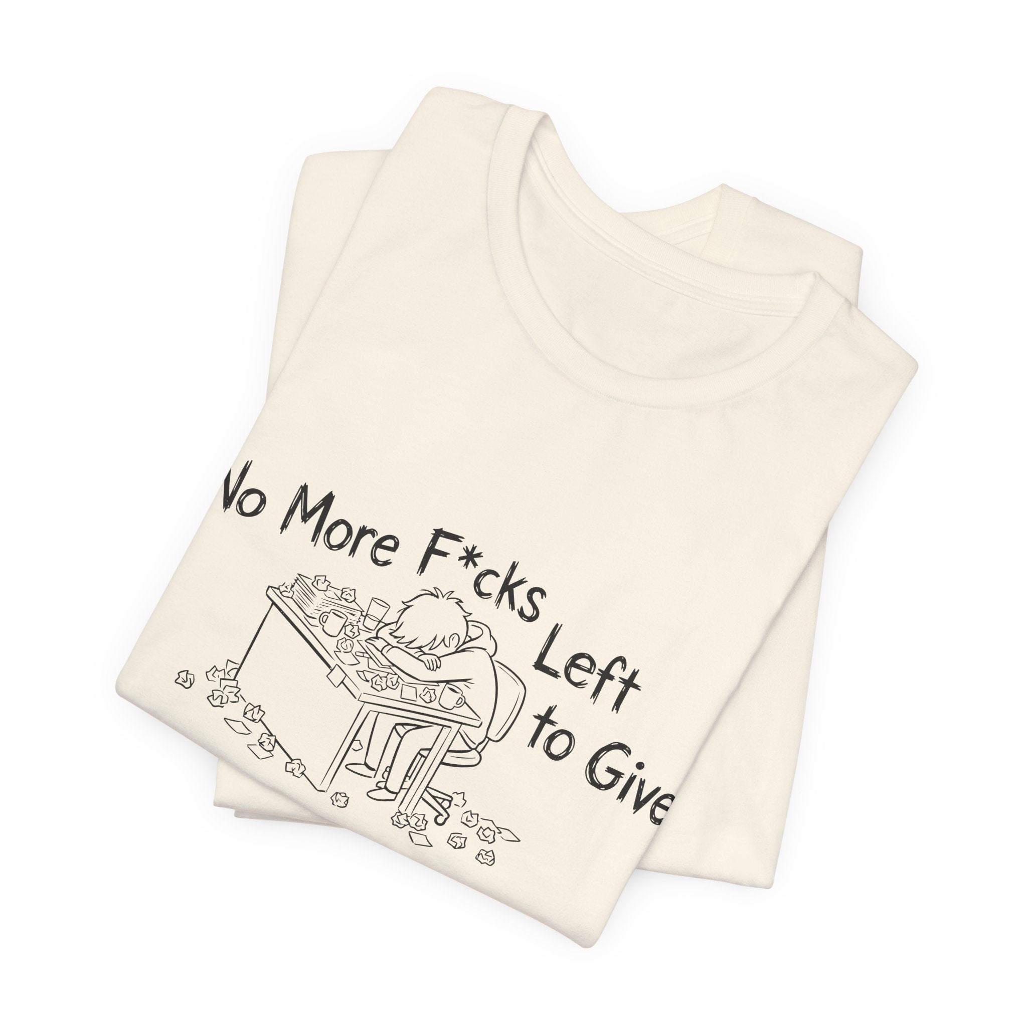 Zero Fs Left to Give Unisex T-Shirt