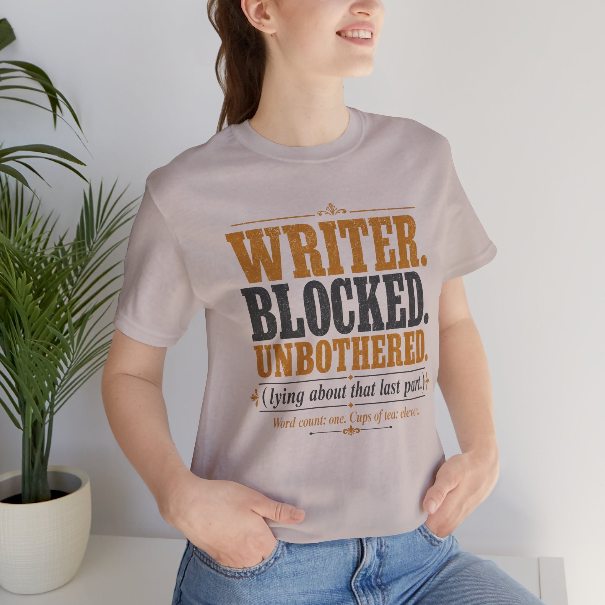 Writer. Blocked. Unbothered. Unisex T-Shirt