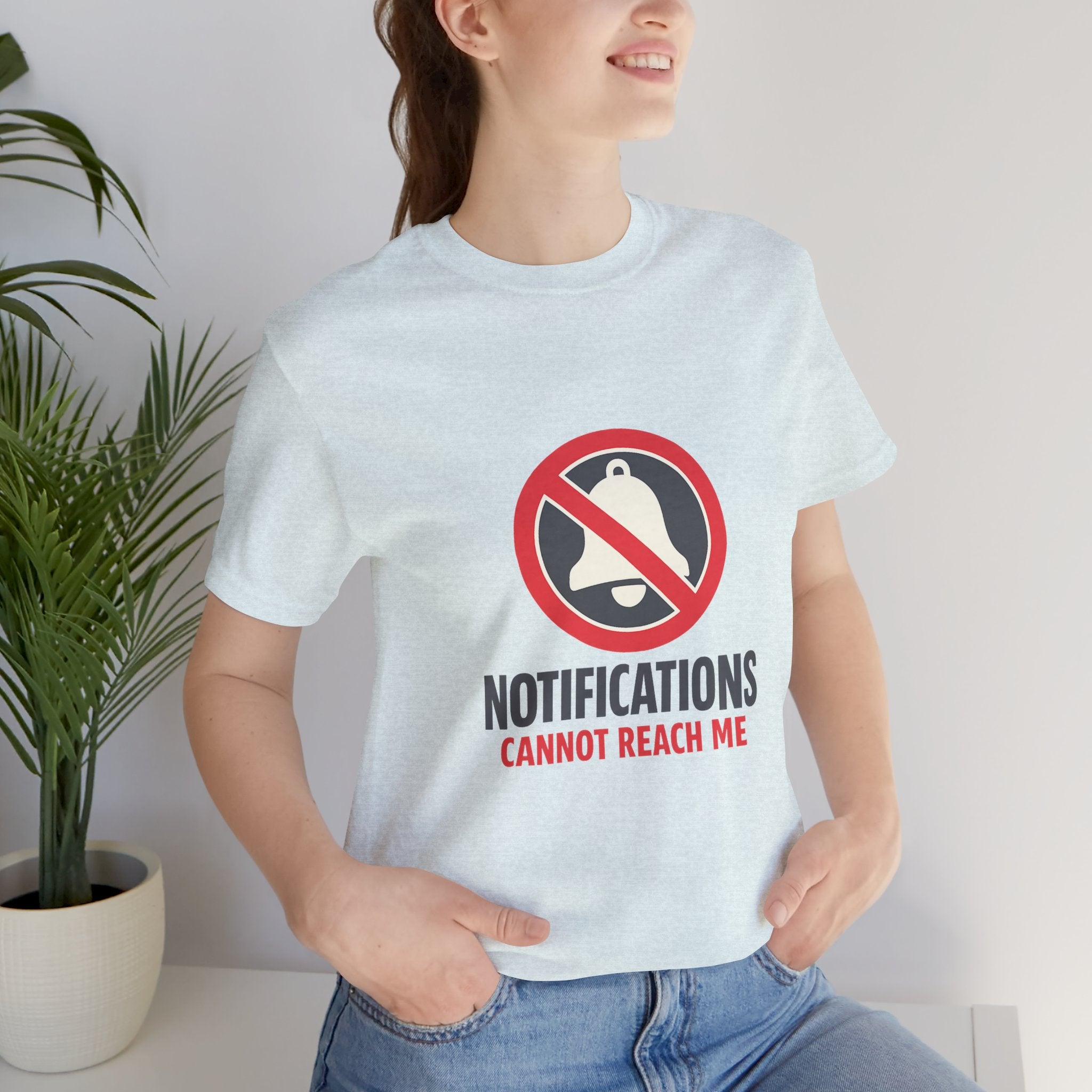 Notifications Cannot Reach Me Unisex T-Shirt