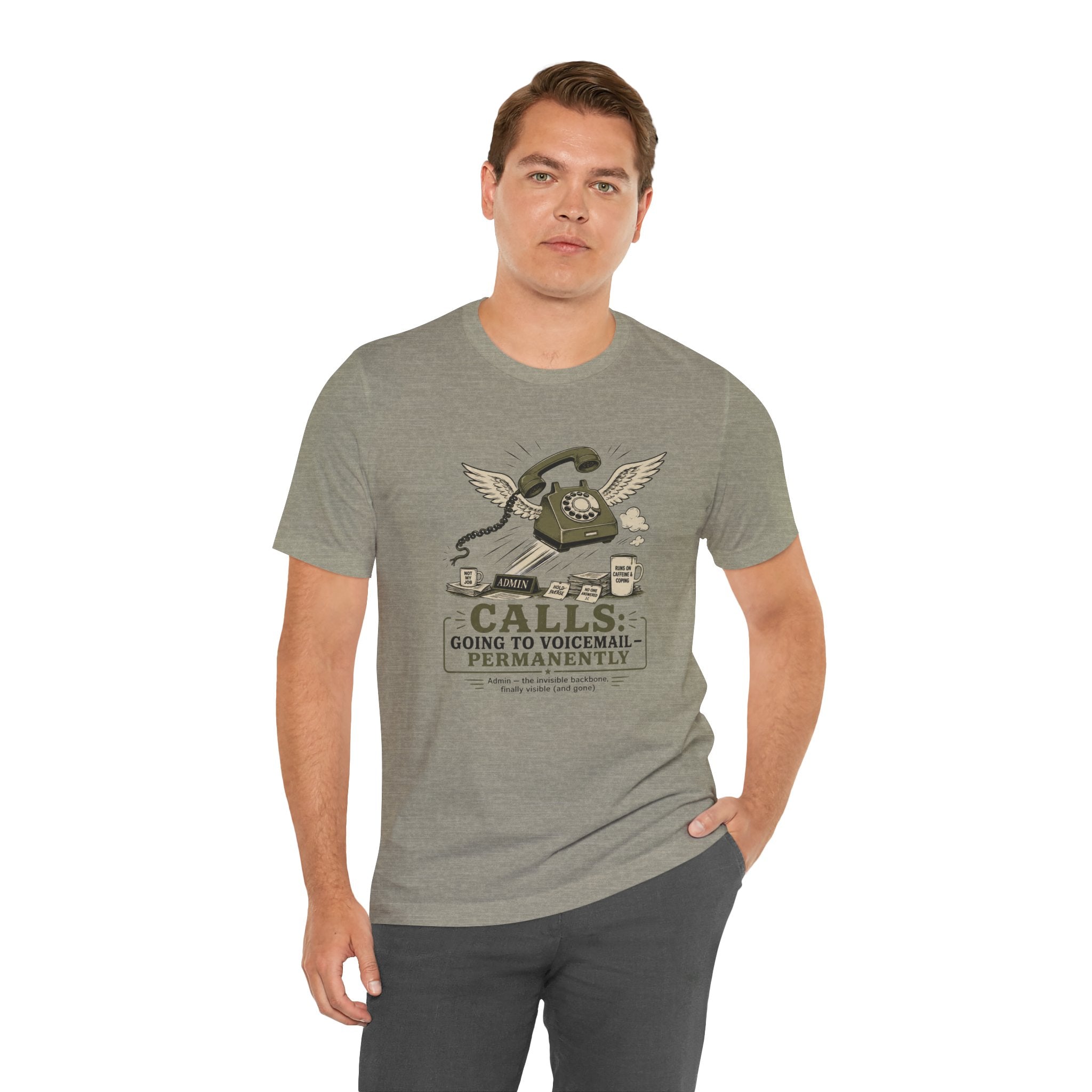 Calls Going to Voicemail Permanently Unisex T-Shirt
