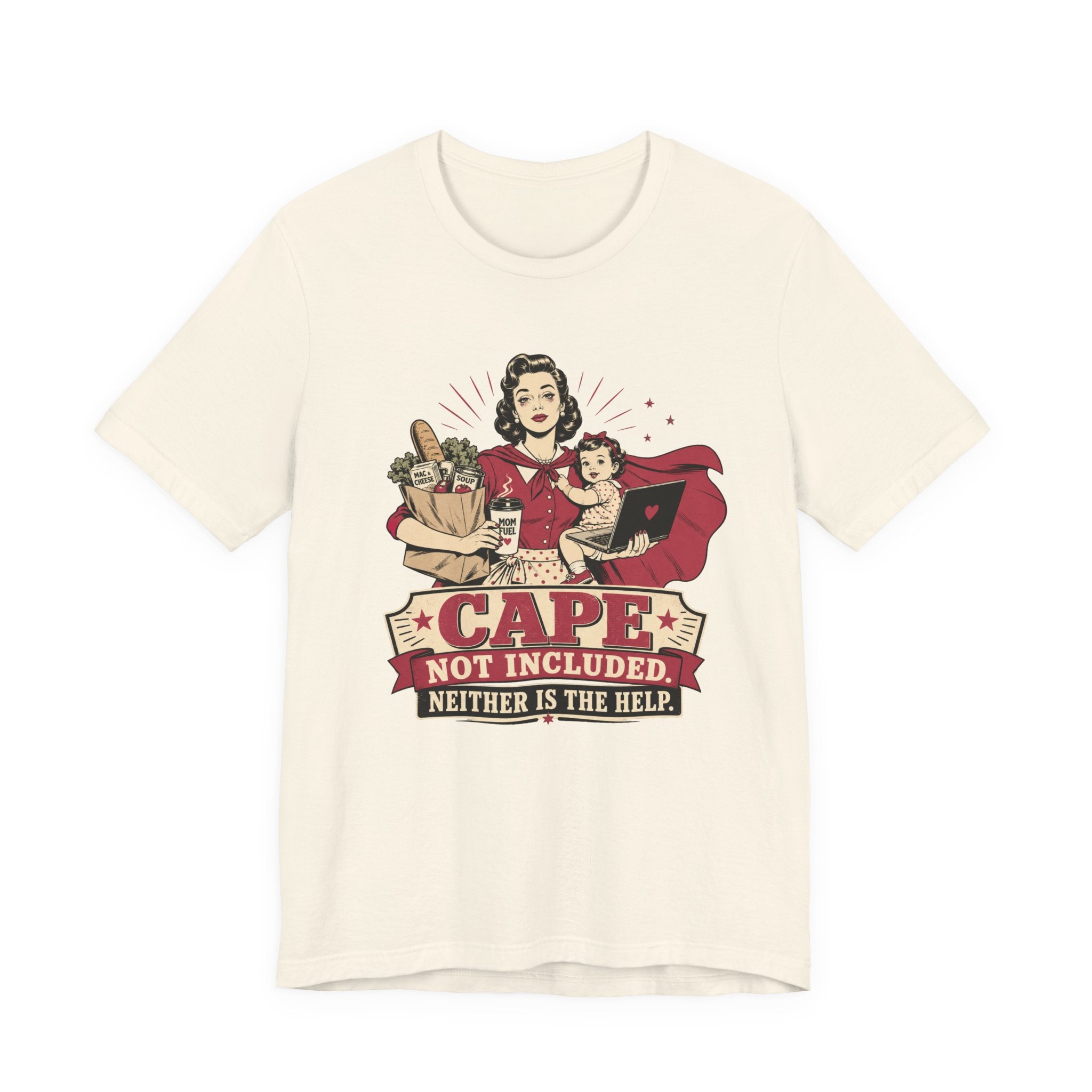 Cape Not Included Unisex T-Shirt