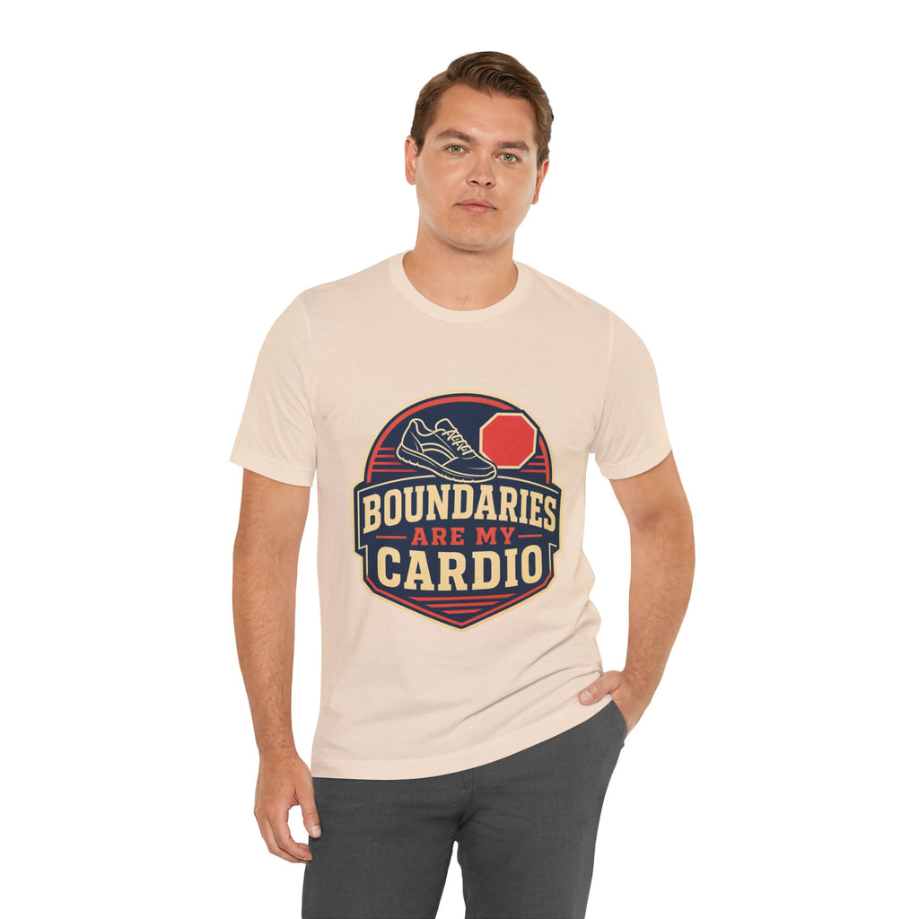 Boundaries Are My Cardio Unisex T-Shirt