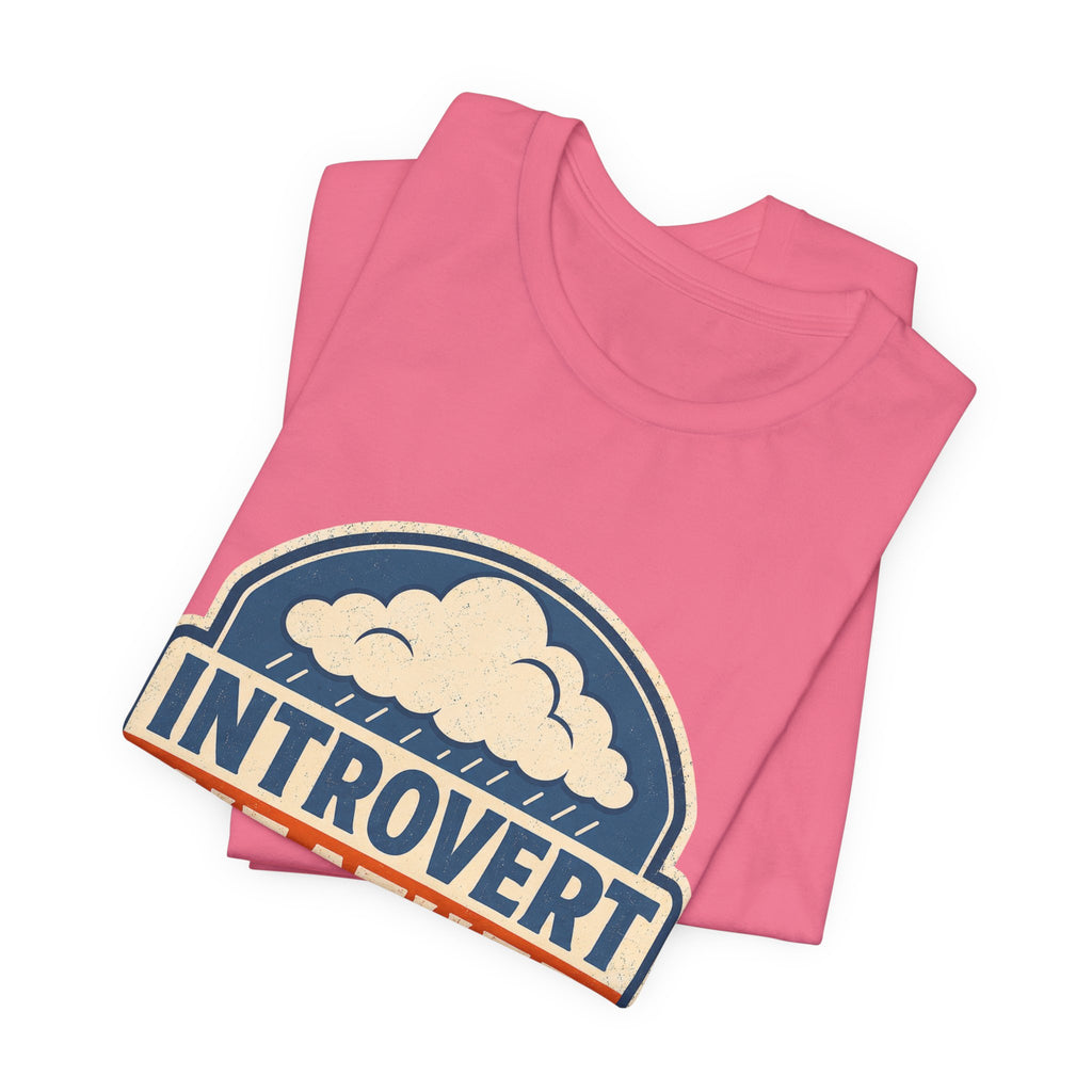 Introvert Weather Advisory Unisex T-Shirt