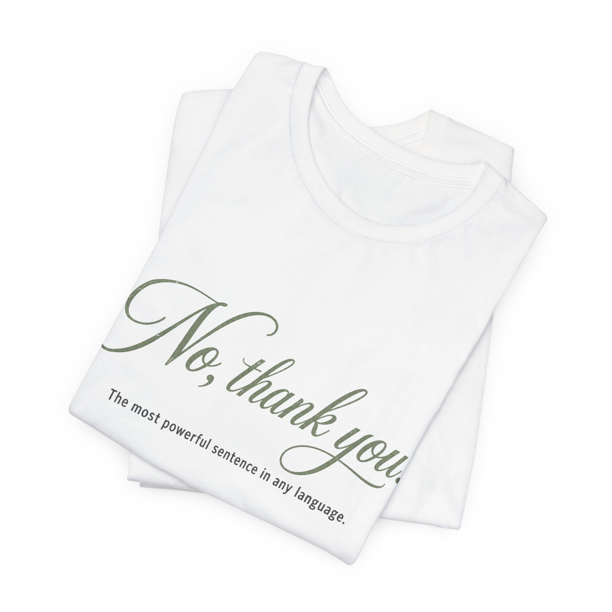 No Thank You Unisex T-Shirt — Elegant Boundaries Tee, Minimalist Self-Care Gift, Soft Assertiveness Shirt