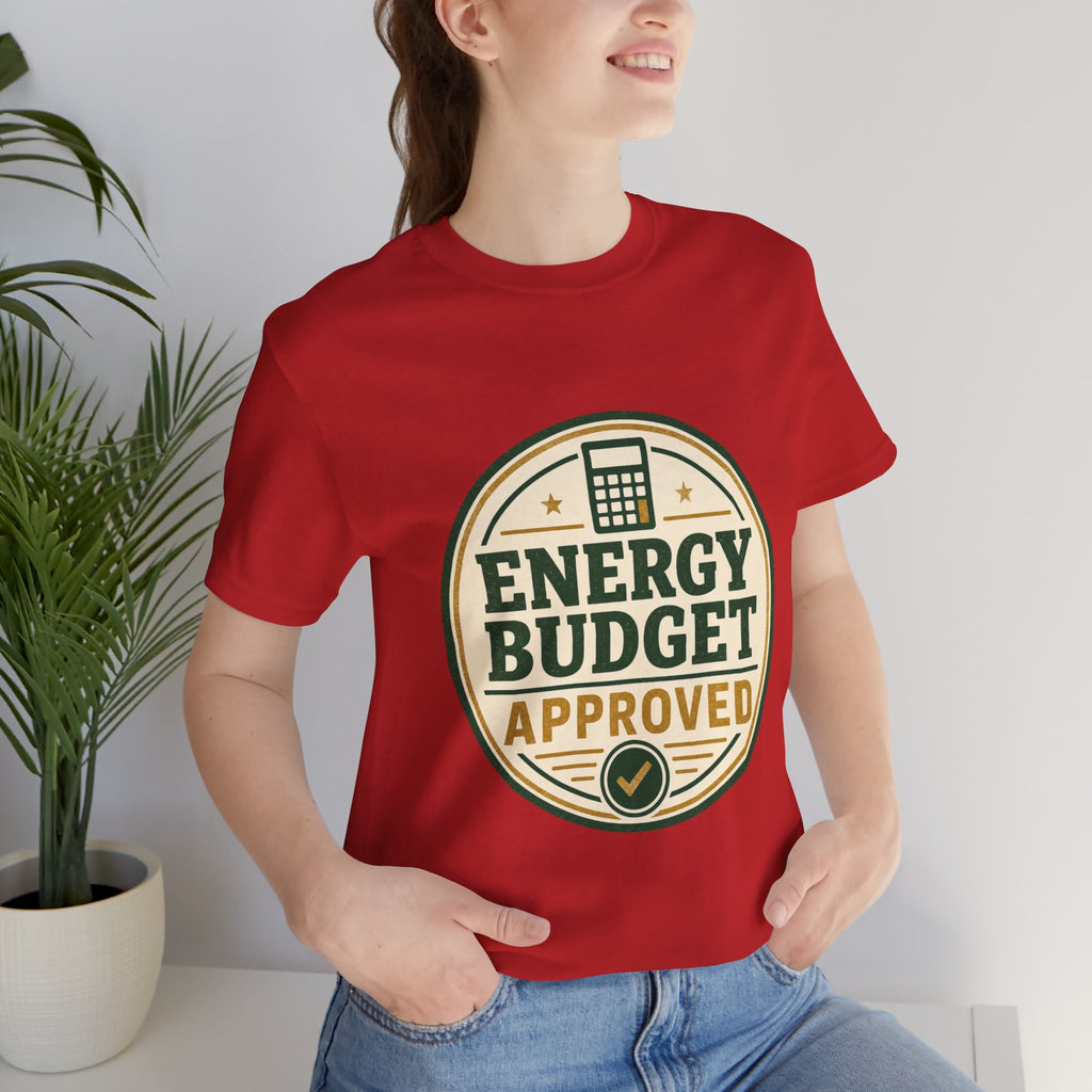 Energy Budget Approved Unisex T-Shirt
