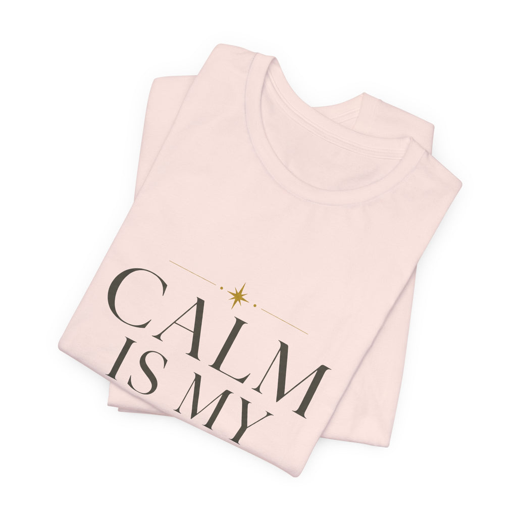Calm Is My Default Unisex T-Shirt