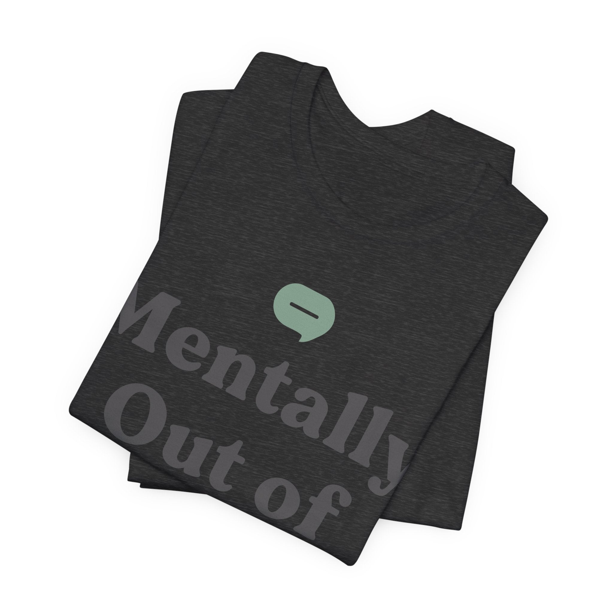 Mentally Out of Office Unisex T-Shirt