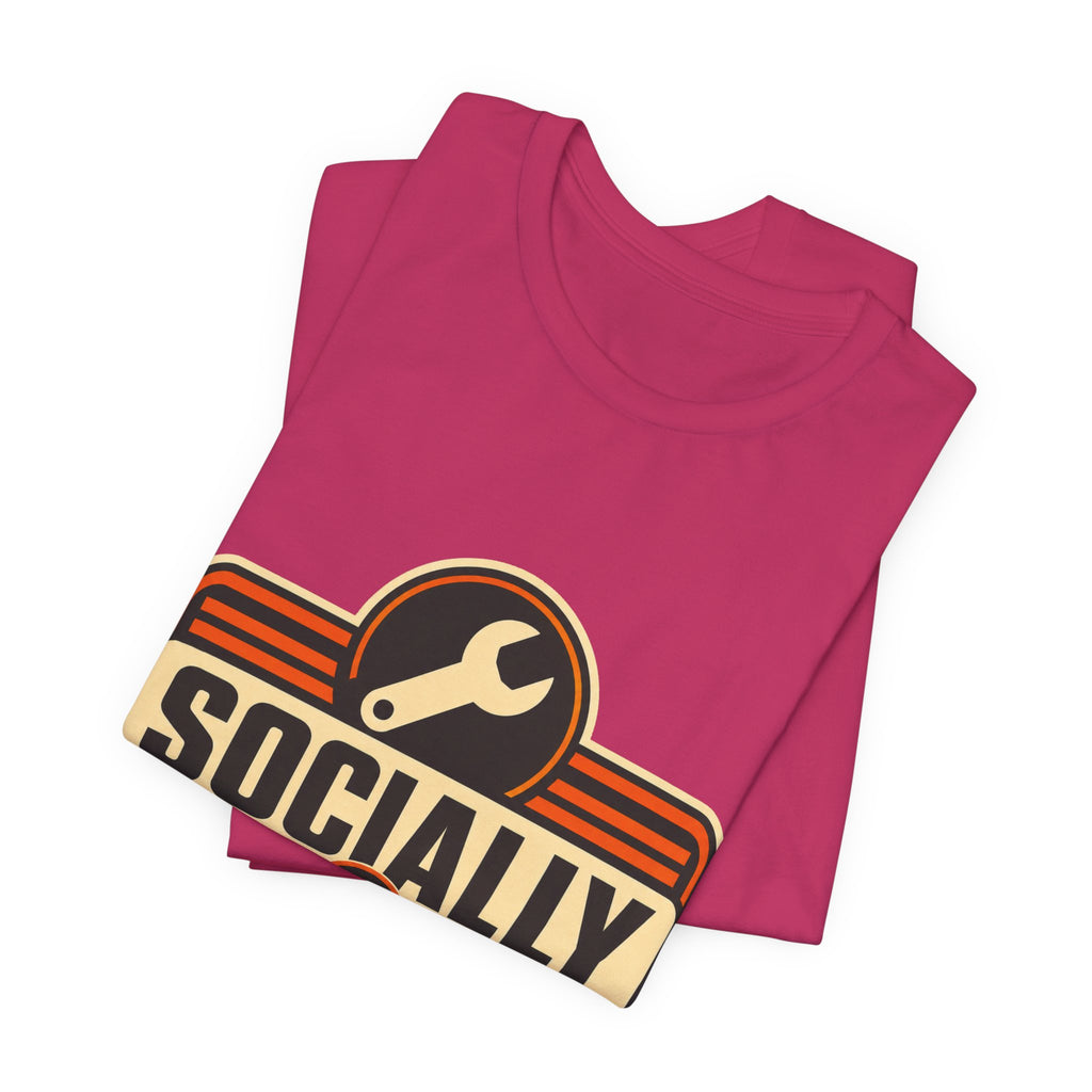 Socially In Maintenance Unisex T-Shirt