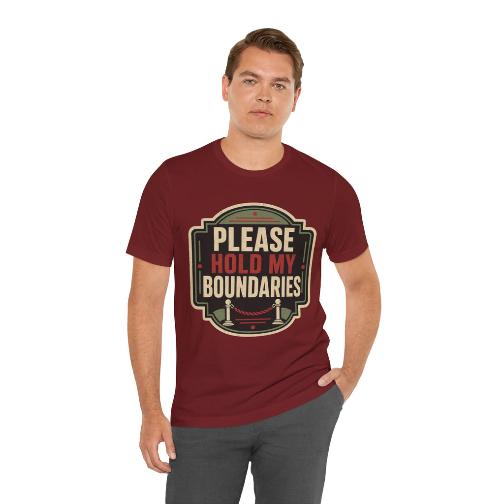Please Hold My Boundaries Unisex T-Shirt