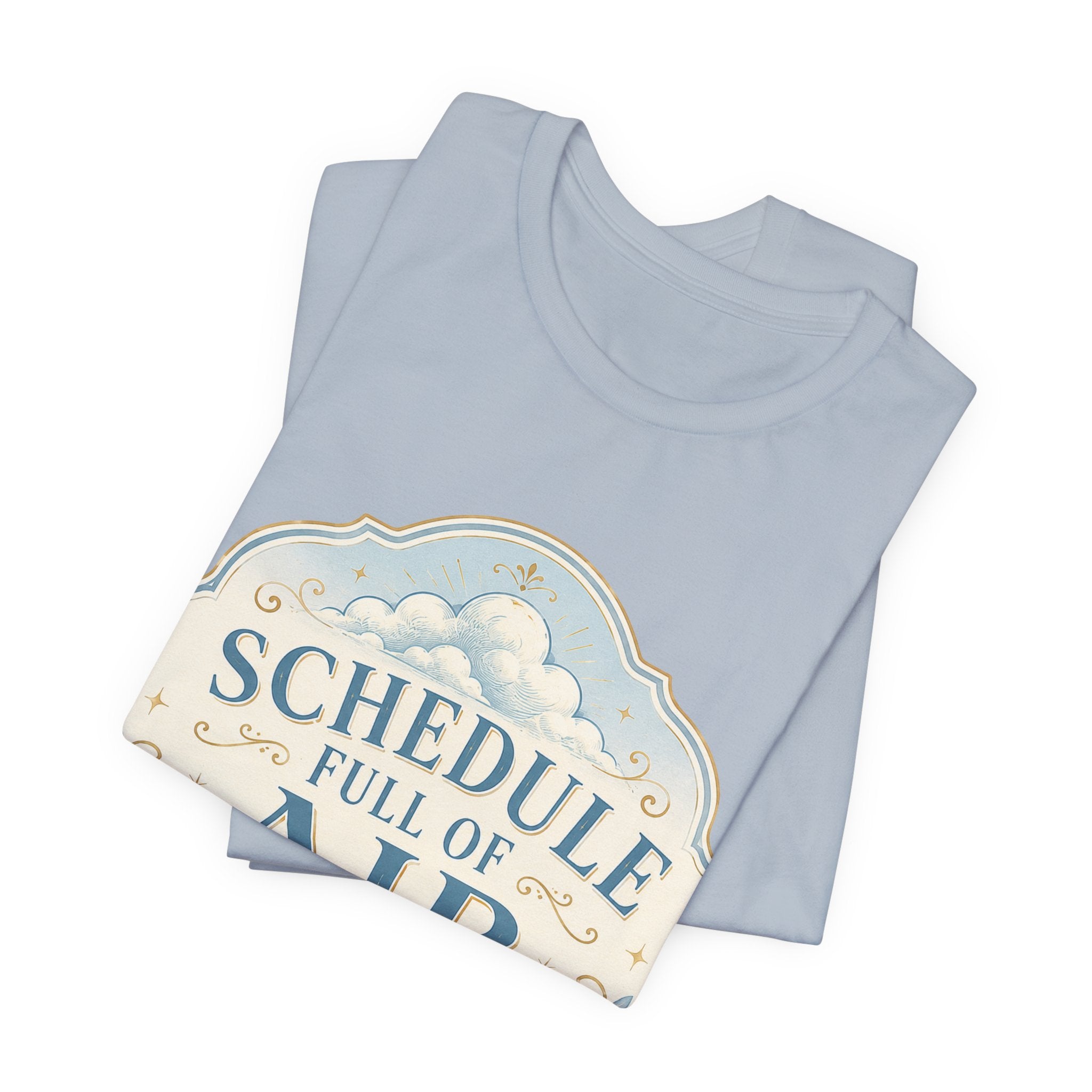 Schedule Full Of Air Unisex T-Shirt