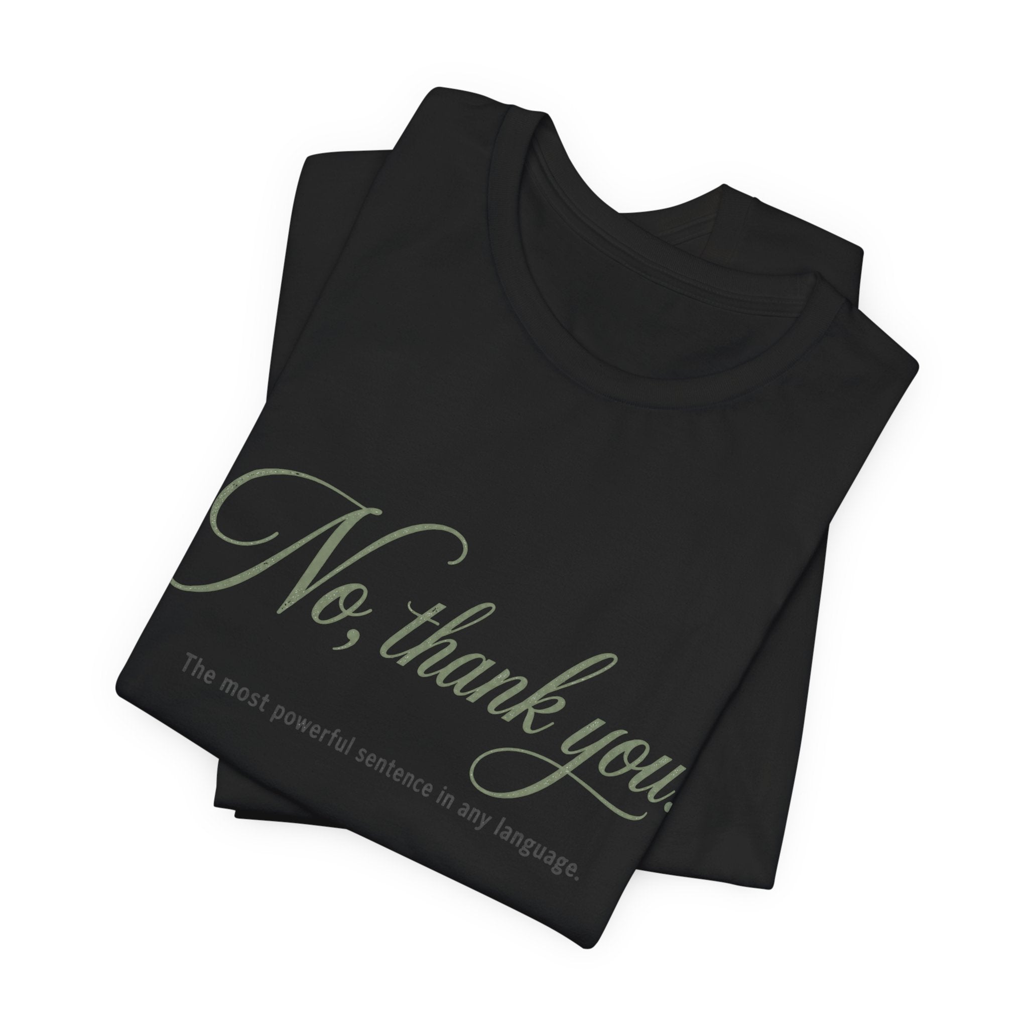 No Thank You Unisex T-Shirt — Elegant Boundaries Tee, Minimalist Self-Care Gift, Soft Assertiveness Shirt