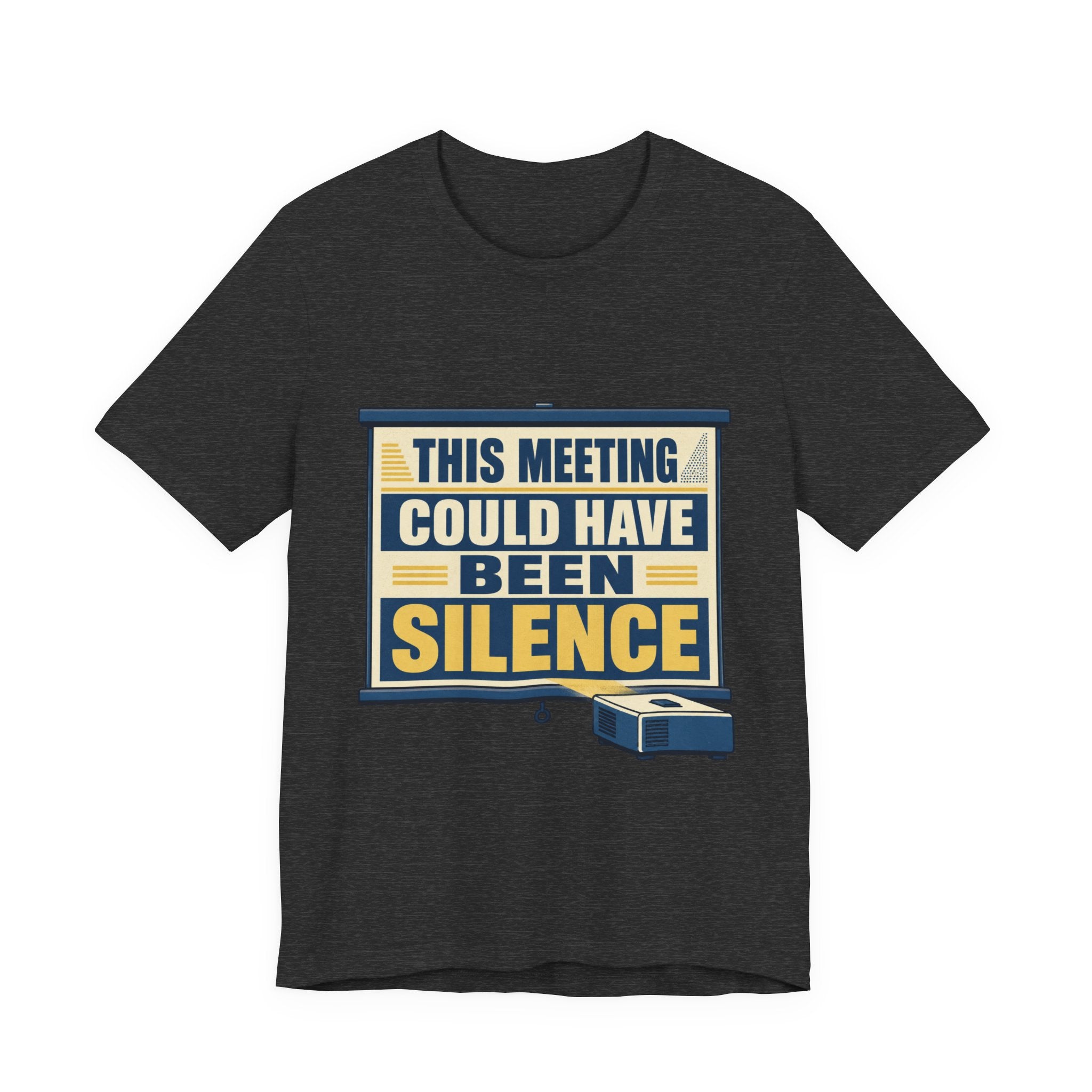 This Meeting Could Have Been Silence Unisex T-Shirt