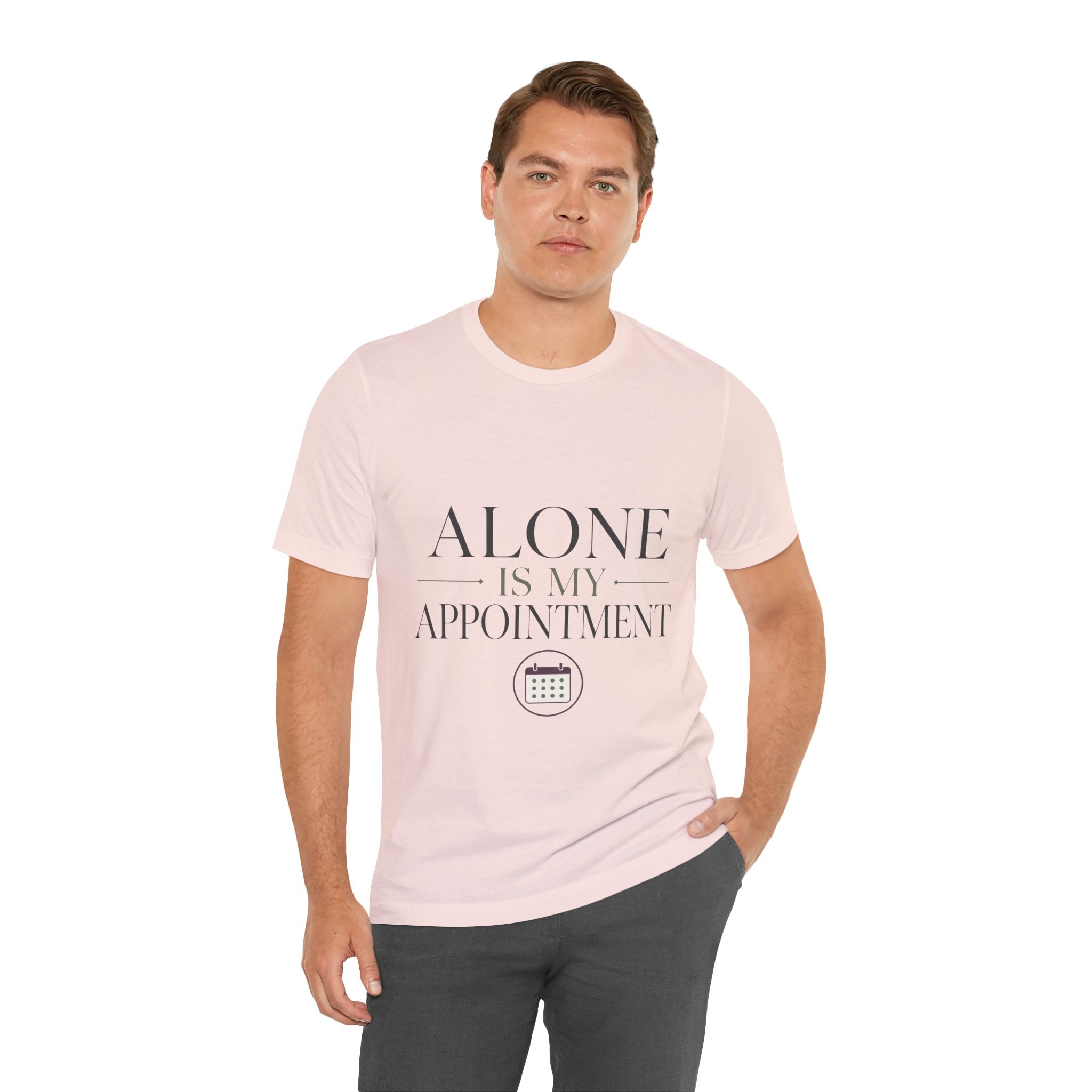 Alone Is My Appointment Unisex T-Shirt