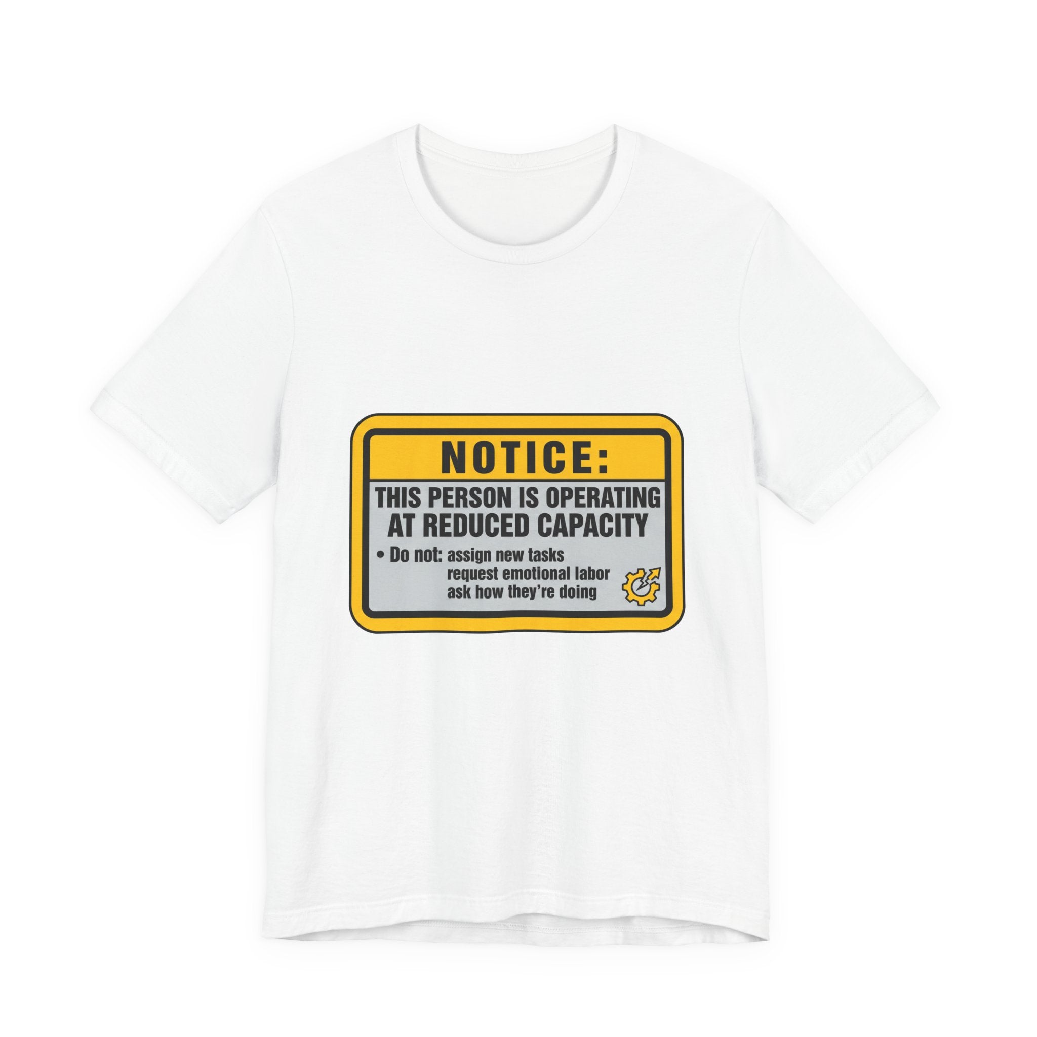Operating At Reduced Capacity Unisex T-Shirt