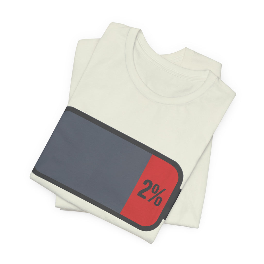 SOCIAL BATTERY — CRITICALLY LOW T-Shirt