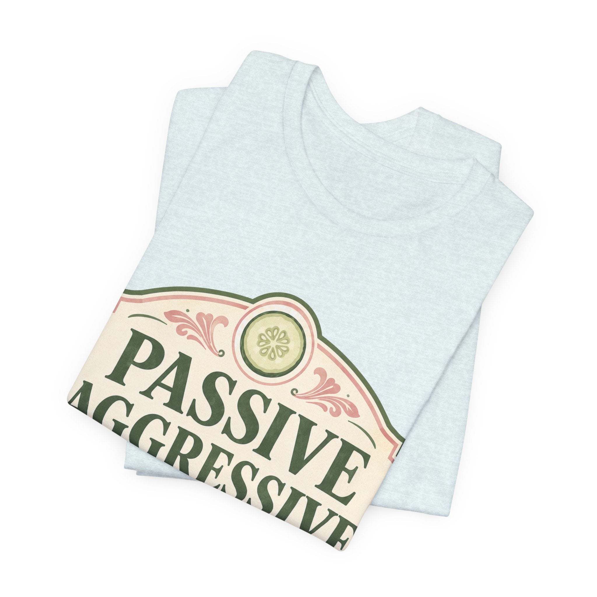 Passive Aggressive Wellness Unisex T-Shirt
