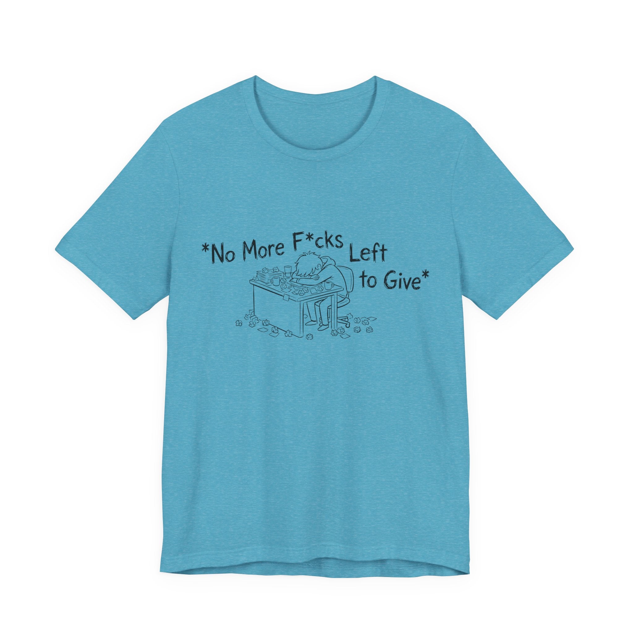 Zero Fs Left to Give Unisex T-Shirt