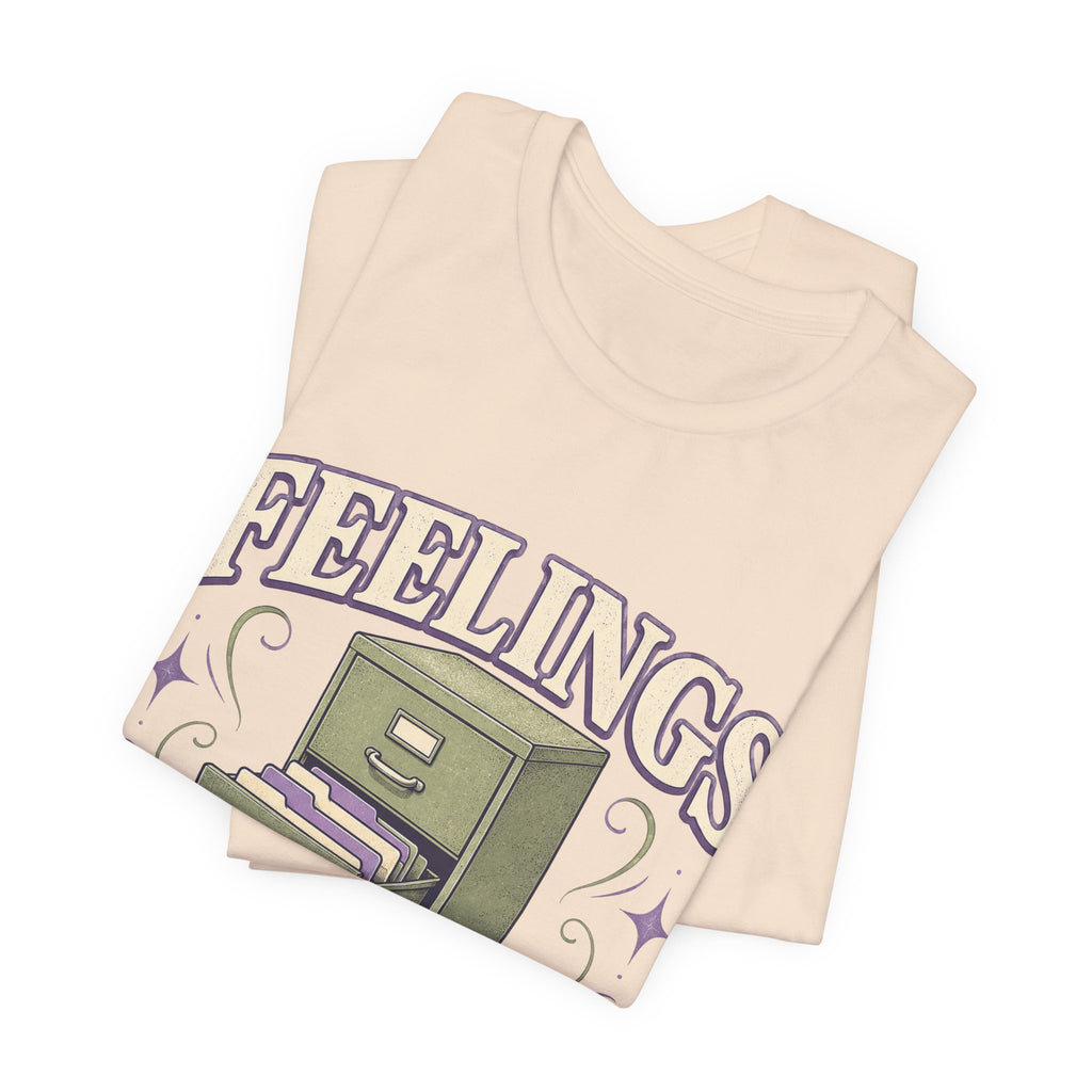 Feelings Currently Sorting Unisex T-Shirt