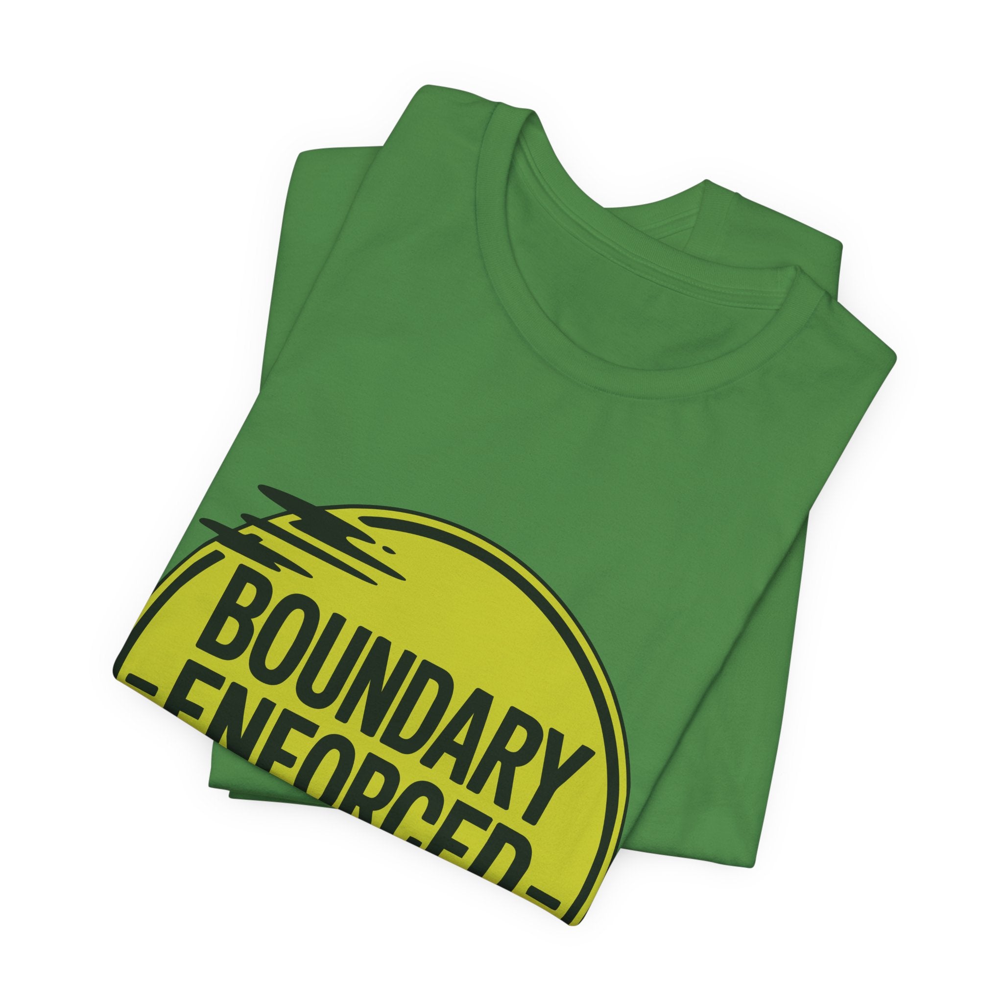 Boundary Enforced No Exceptions Unisex T-Shirt