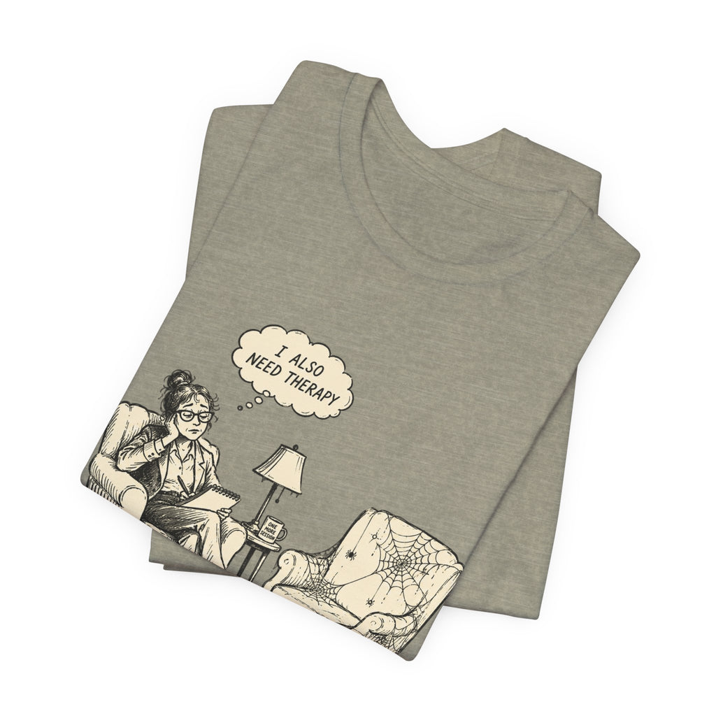 The Helper Needs Help Unisex T-Shirt