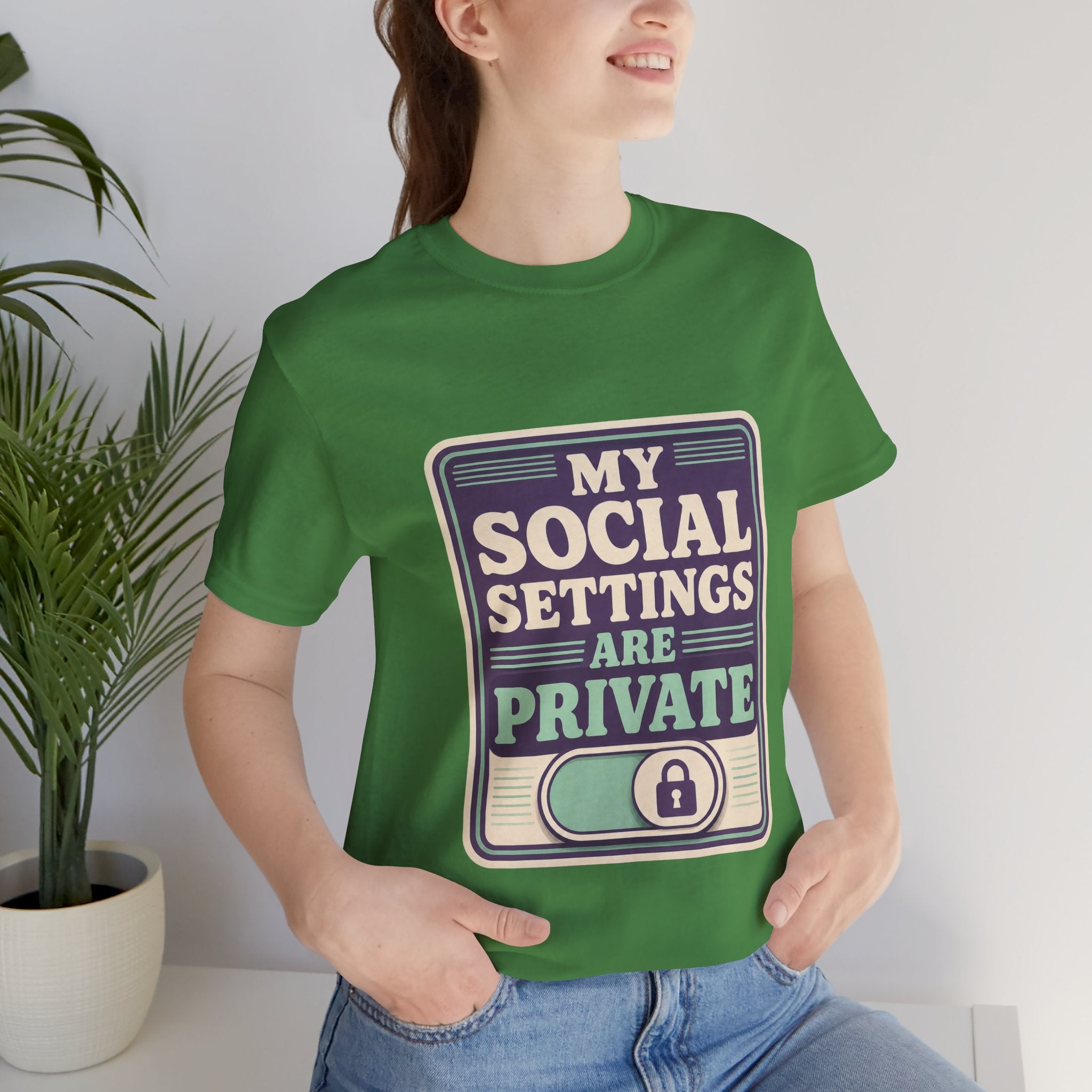 My Social Settings Are Private Unisex T-Shirt