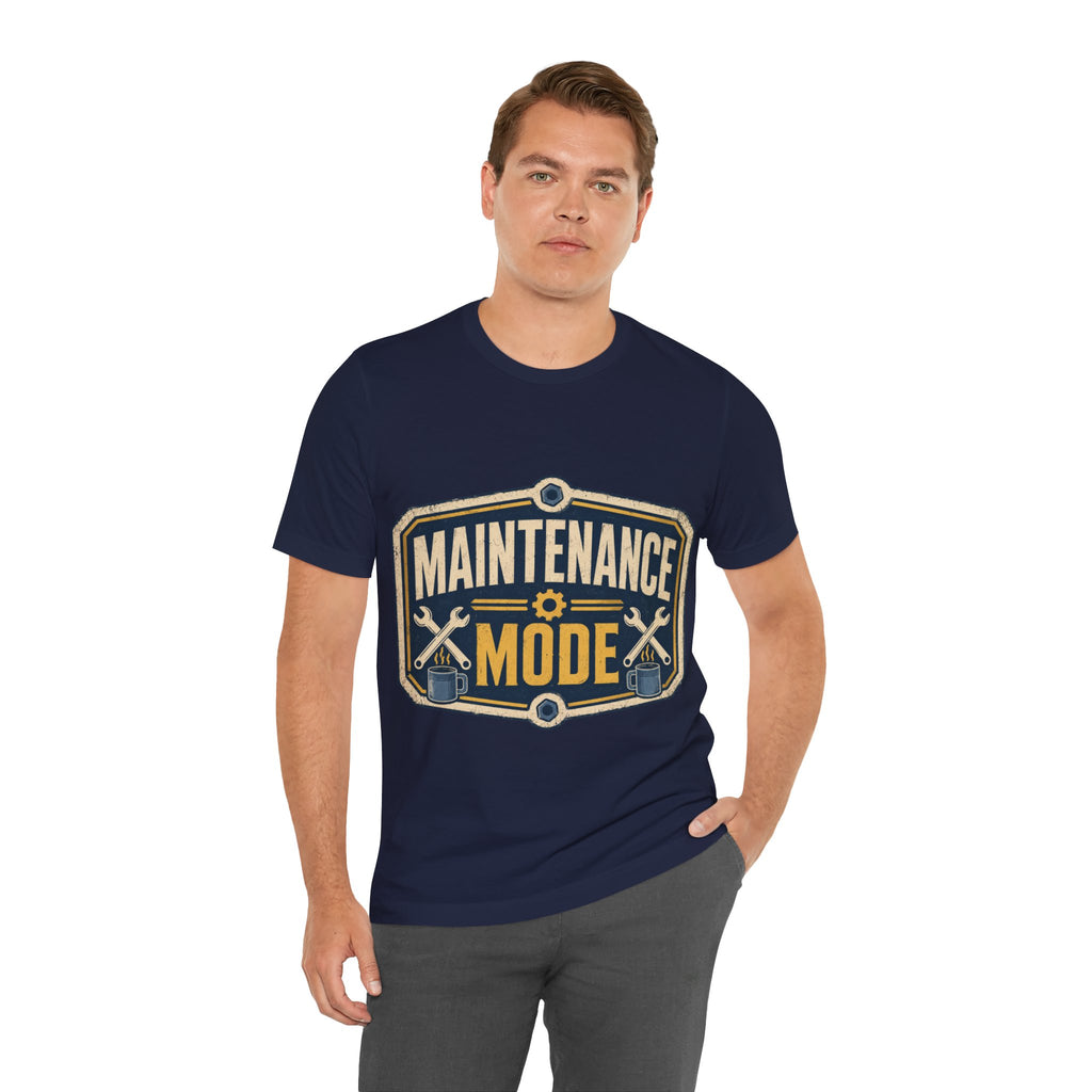 Maintenance Mode Unisex T-Shirt