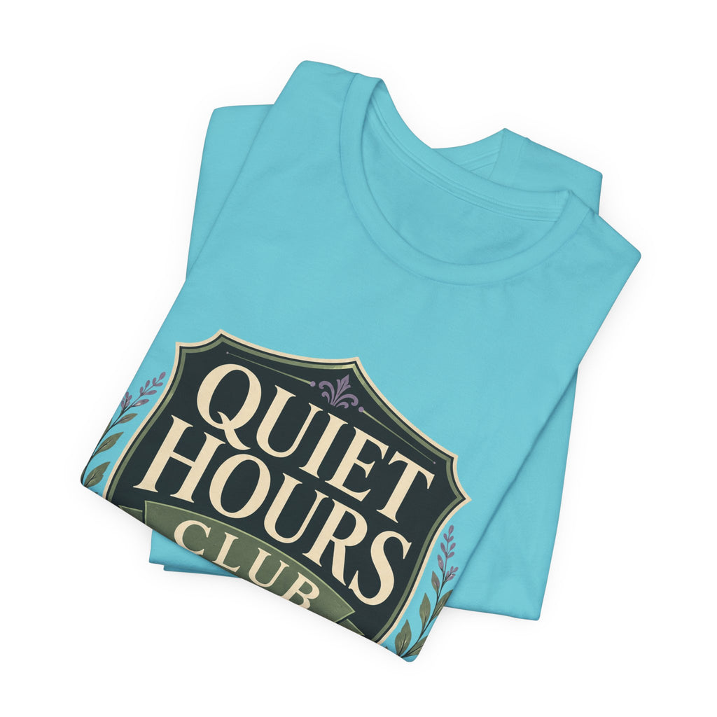 Quiet Hours Club Unisex T-Shirt