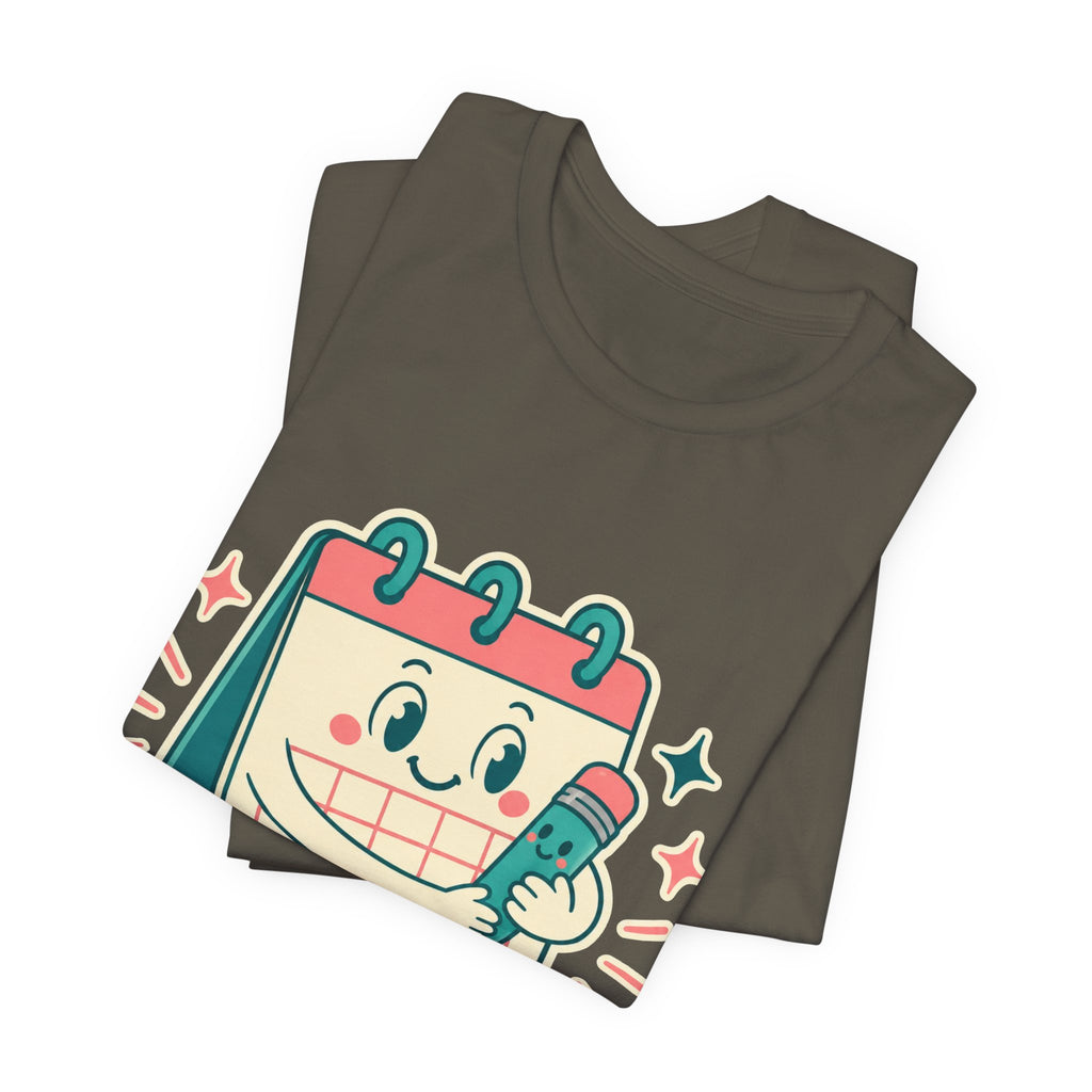Emotional Support Calendar Unisex T-Shirt