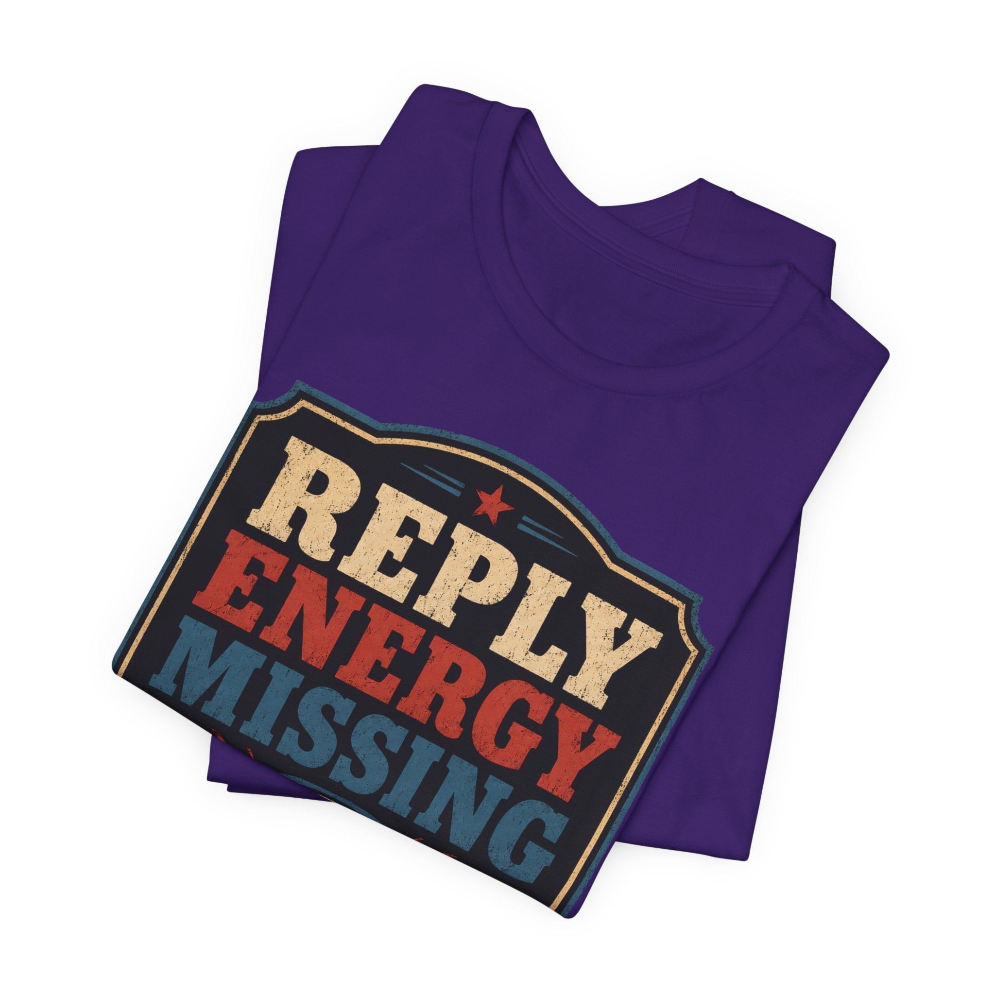 Reply Energy Missing Unisex T-Shirt