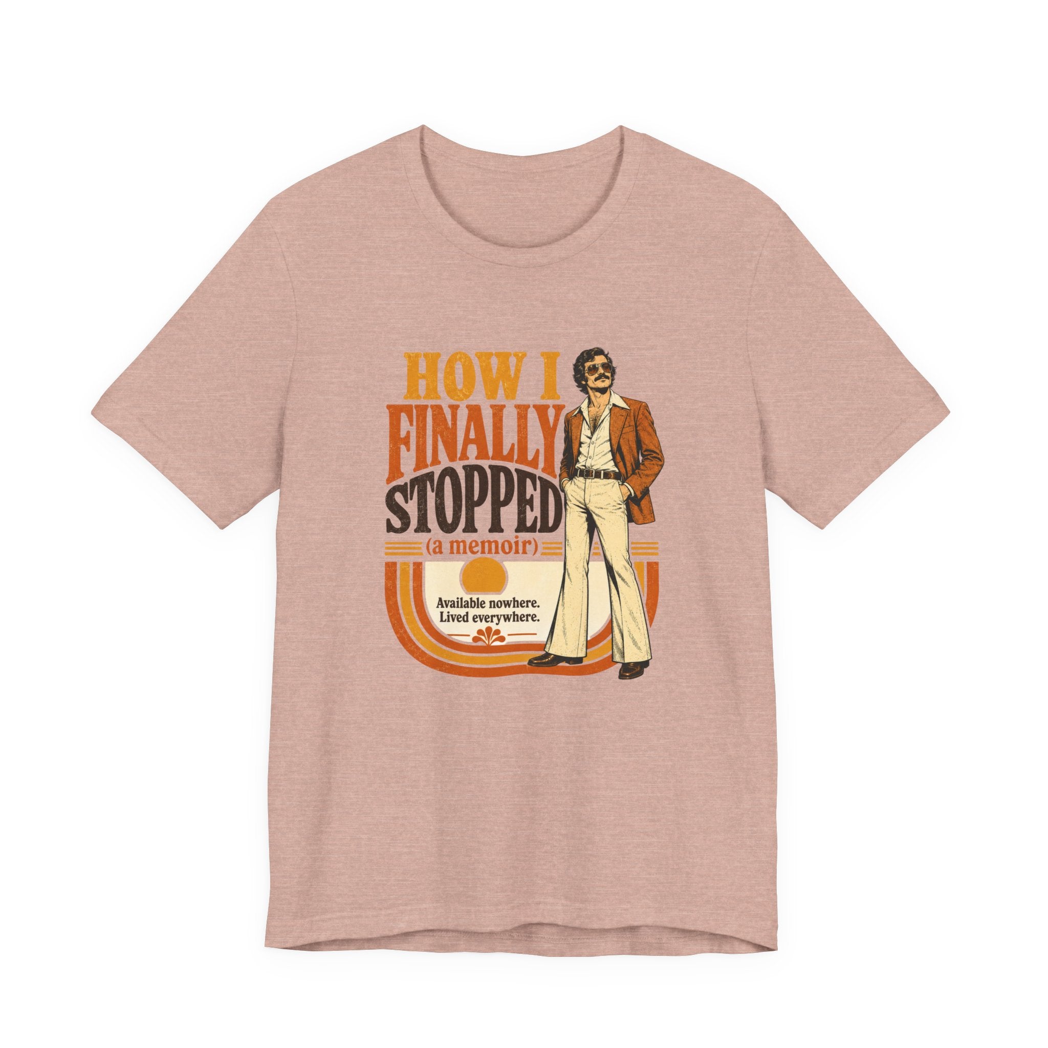 How I Finally Stopped A Memoir Unisex T-Shirt