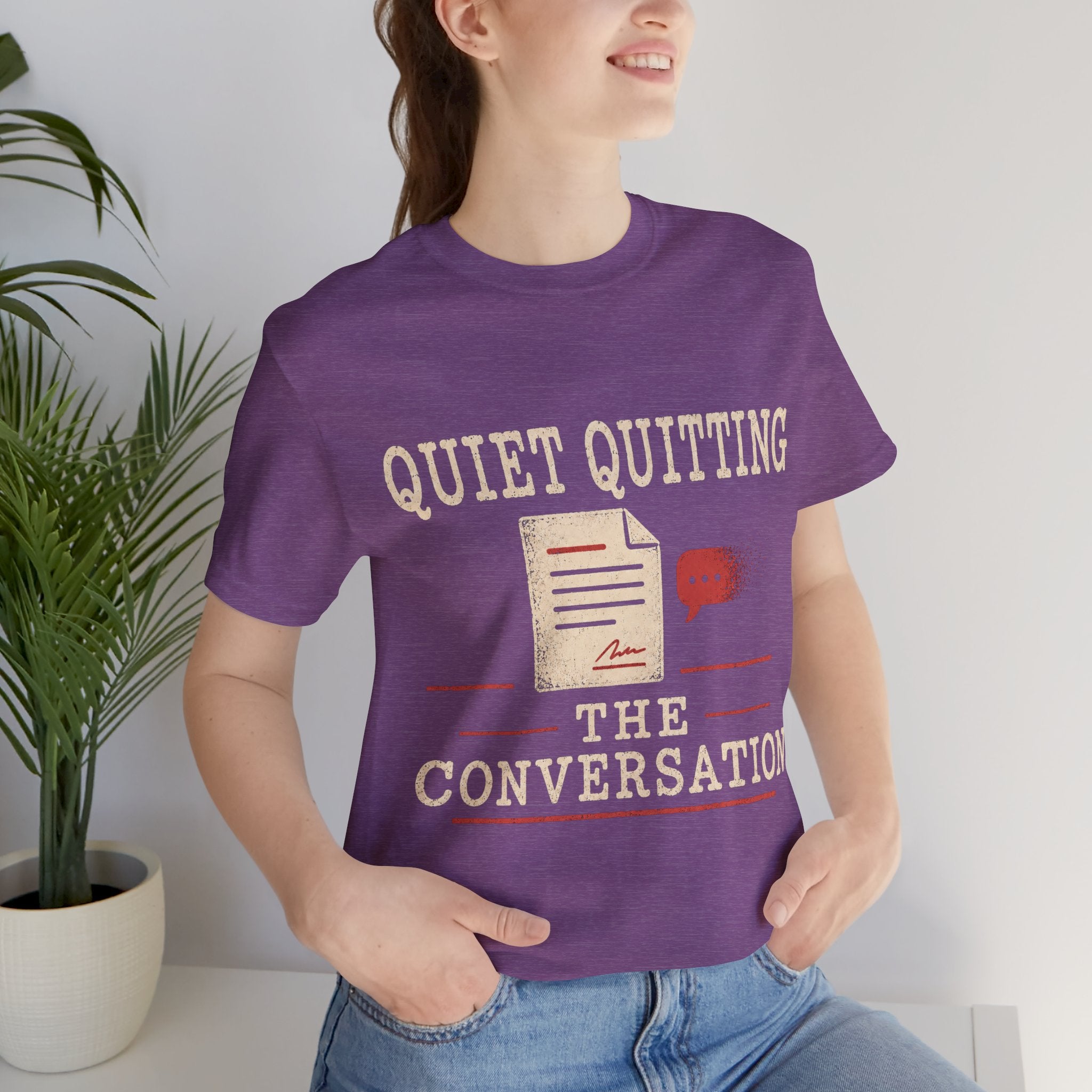 Quiet Quitting The Conversation Unisex T-Shirt
