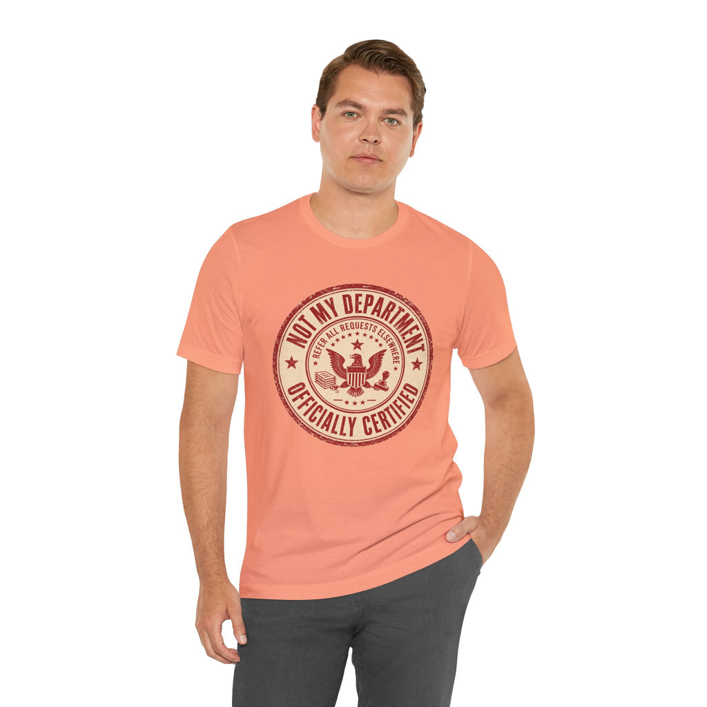 Not My Department T-Shirt