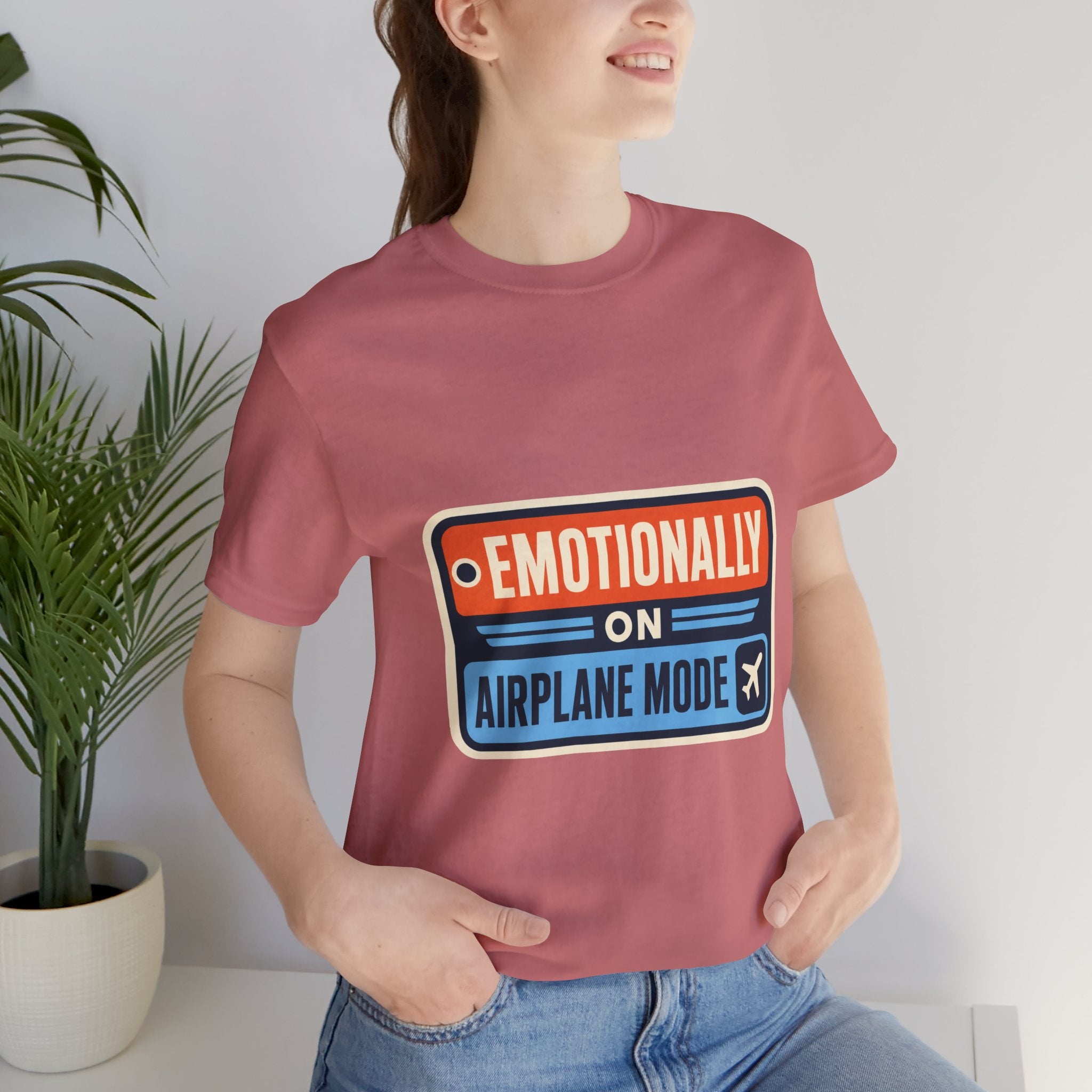 Emotionally On Airplane Mode Unisex T-Shirt