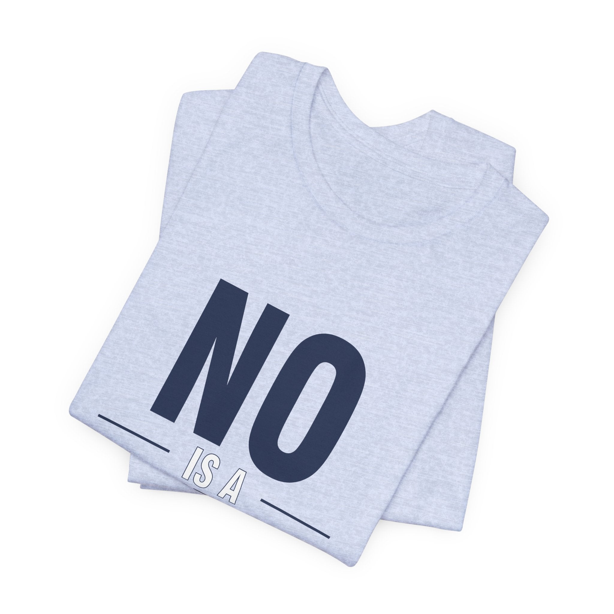 NO IS A COMPLETE SENTENCE.