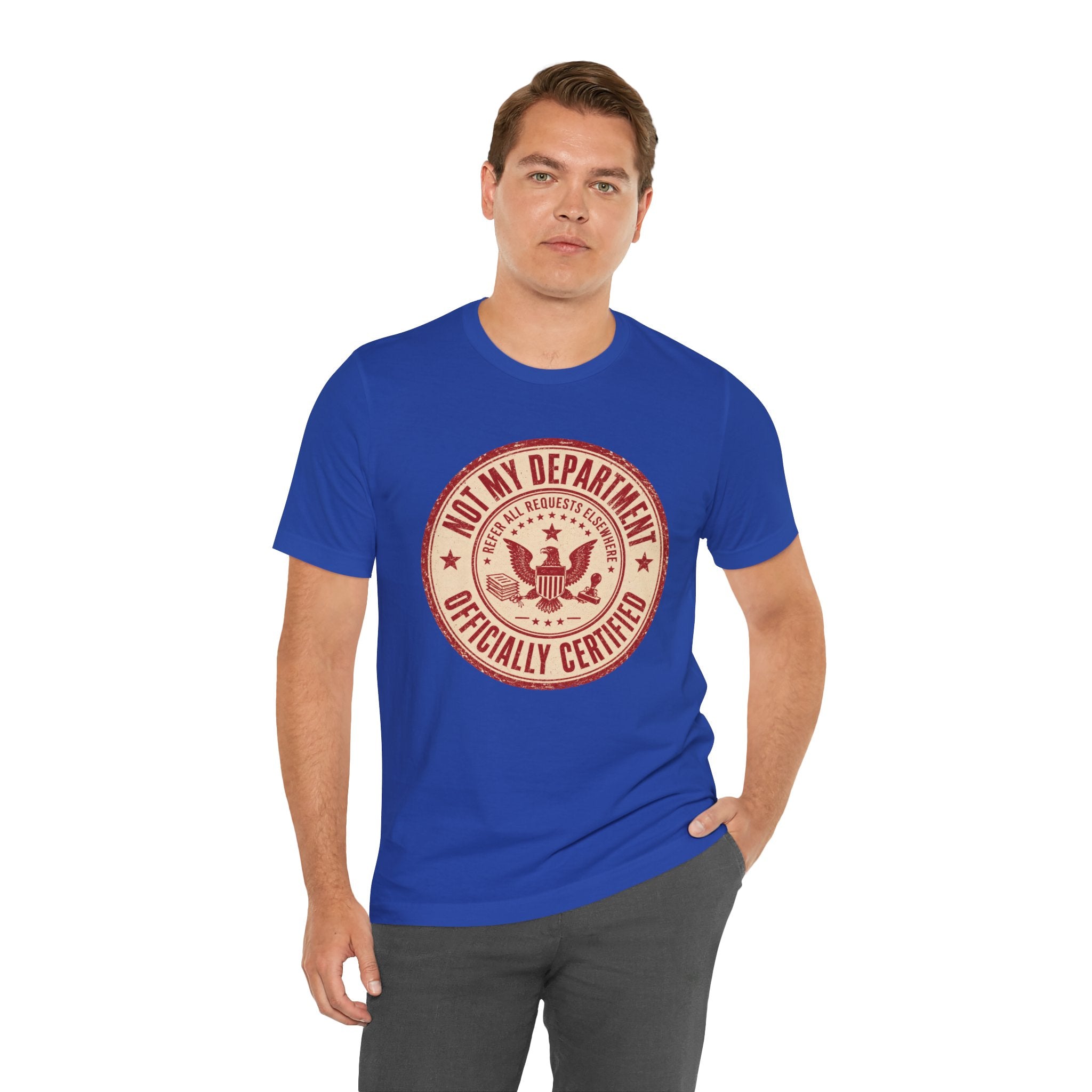 Not My Department T-Shirt
