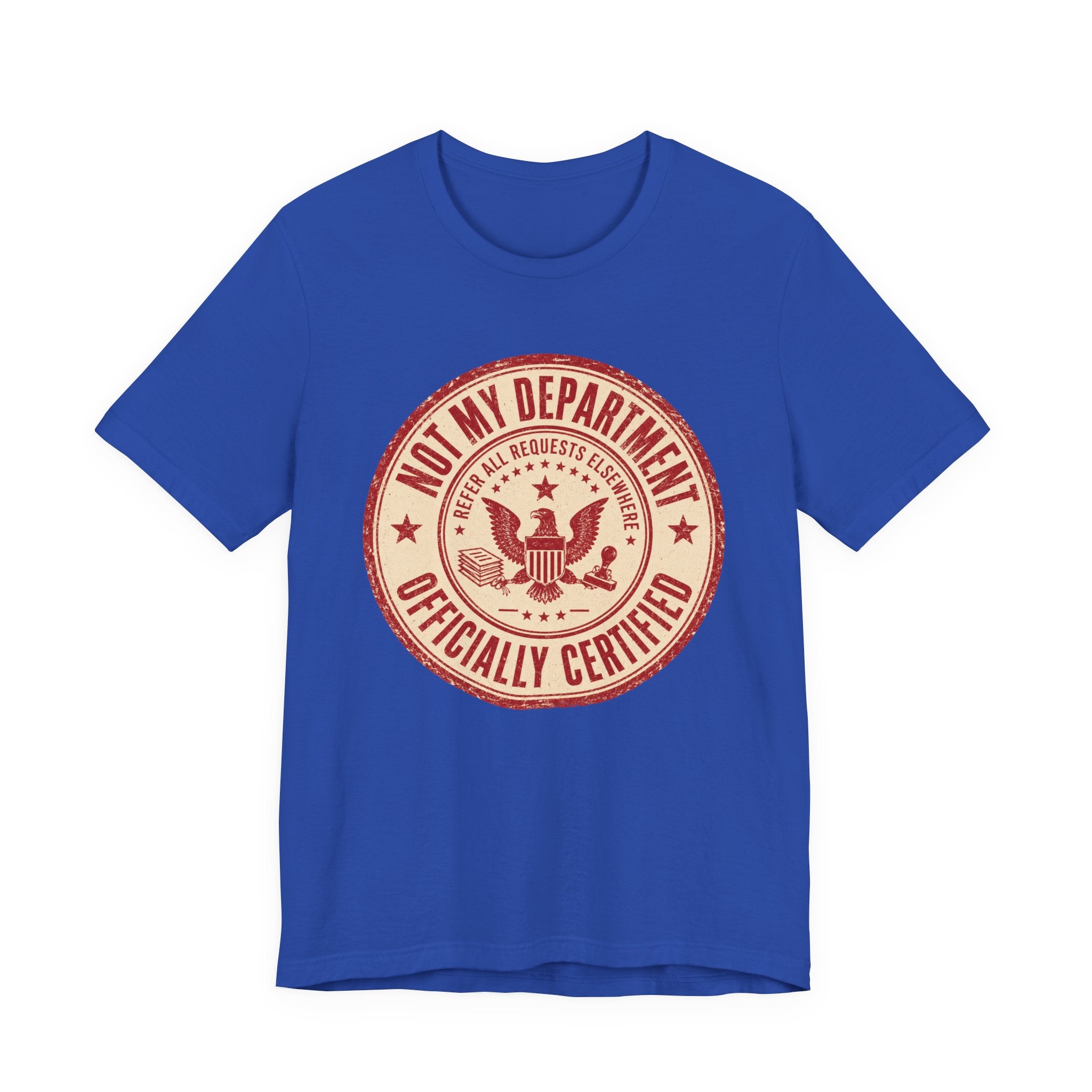 Not My Department T-Shirt