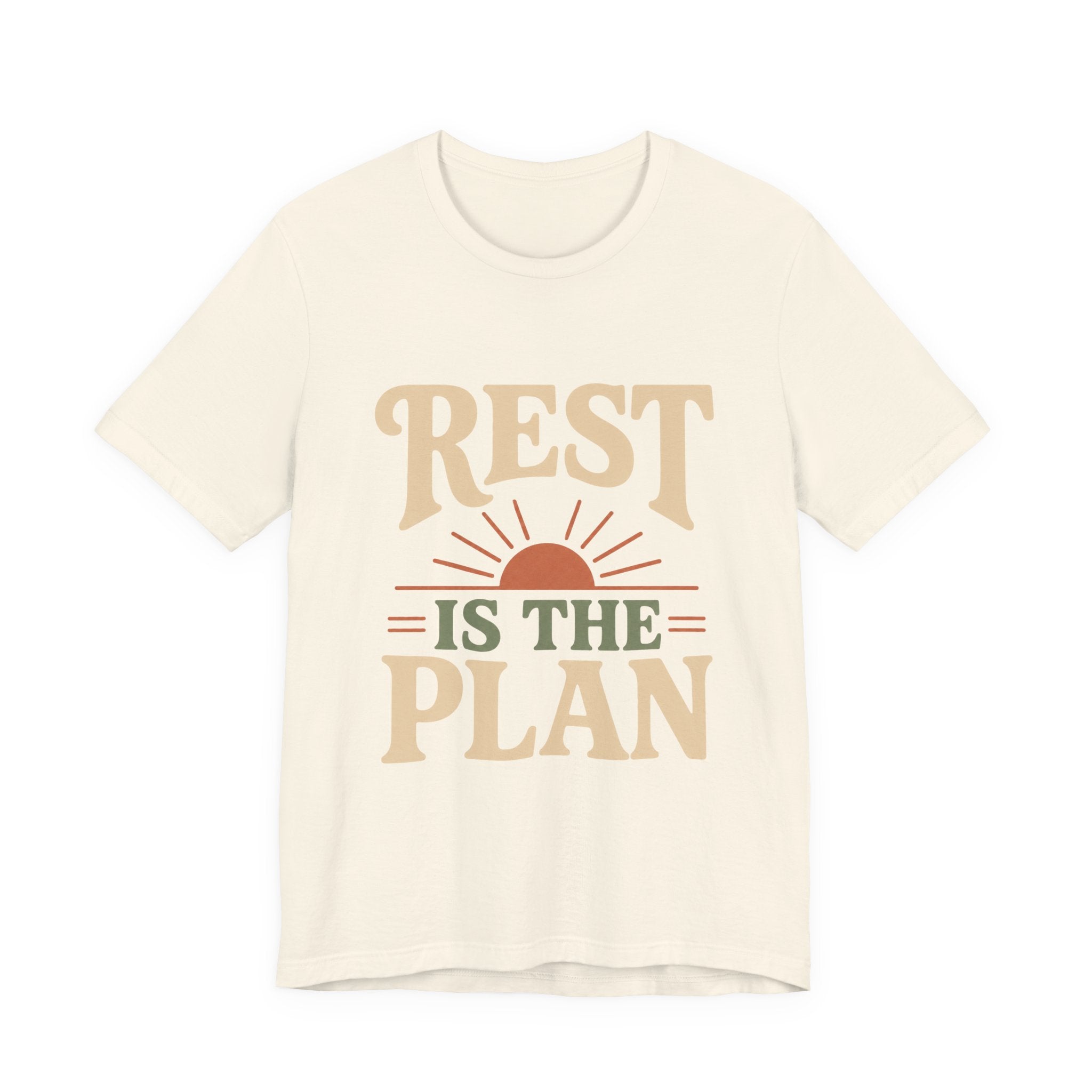 Rest Is The Plan Unisex T-Shirt