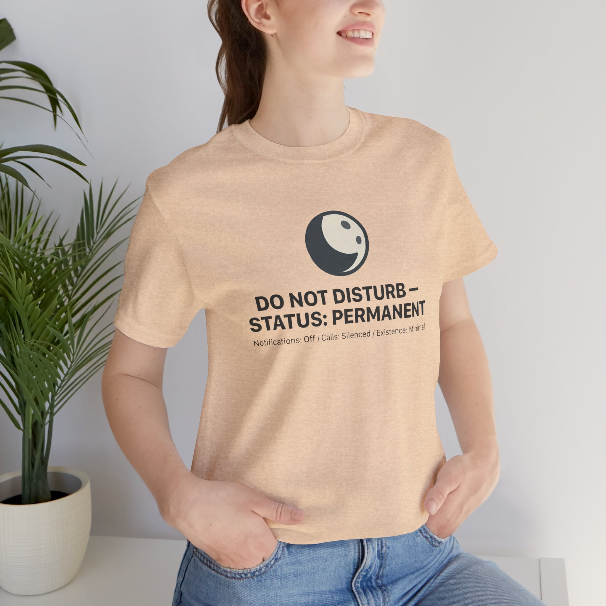 Do Not Disturb Status: Permanent Unisex T-Shirt