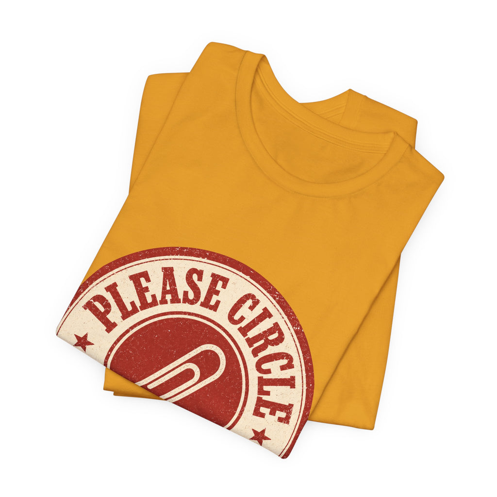 Please Circle Back Never Unisex T-Shirt