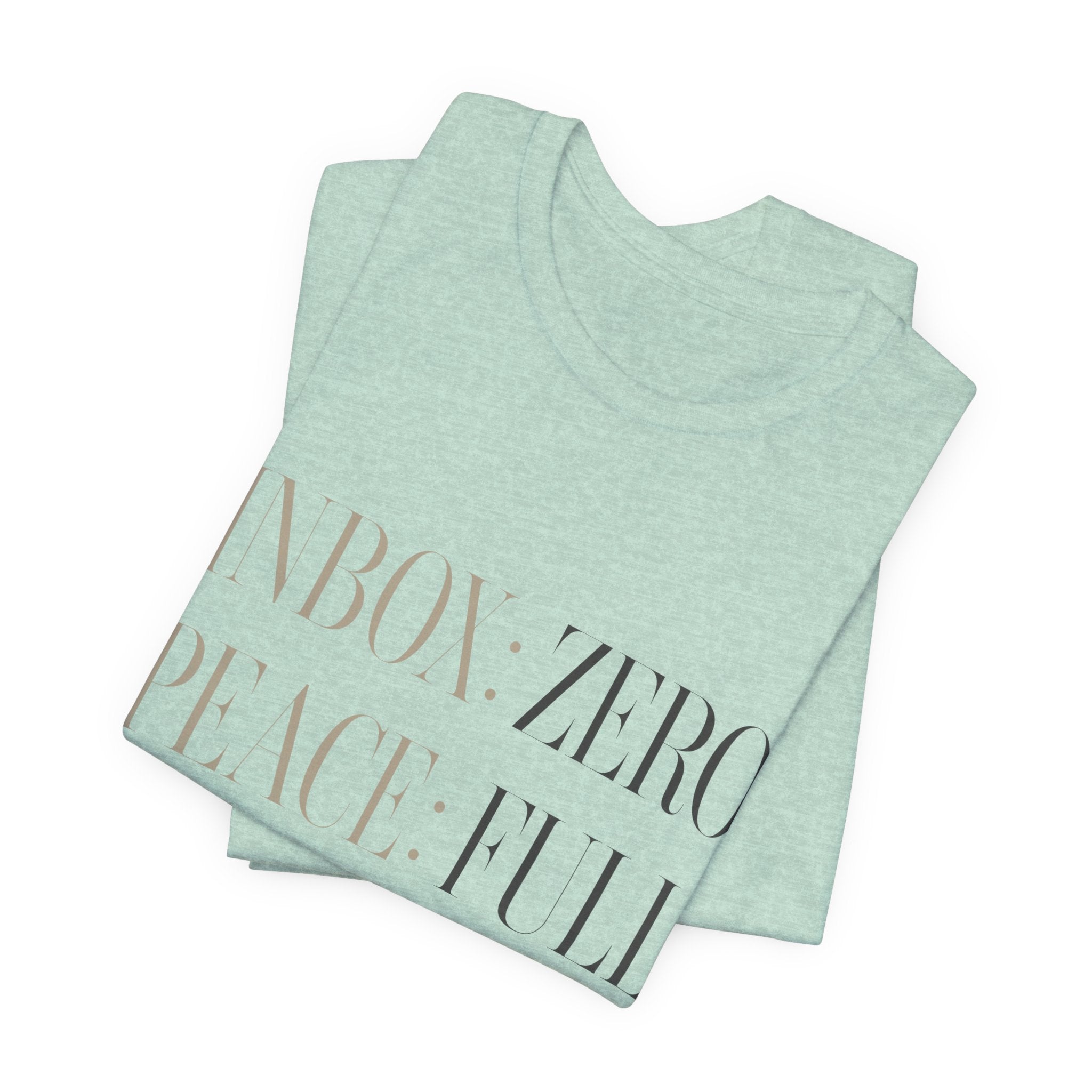 Inbox Zero Peace Full Availability By Appointment Only Unisex T-Shirt
