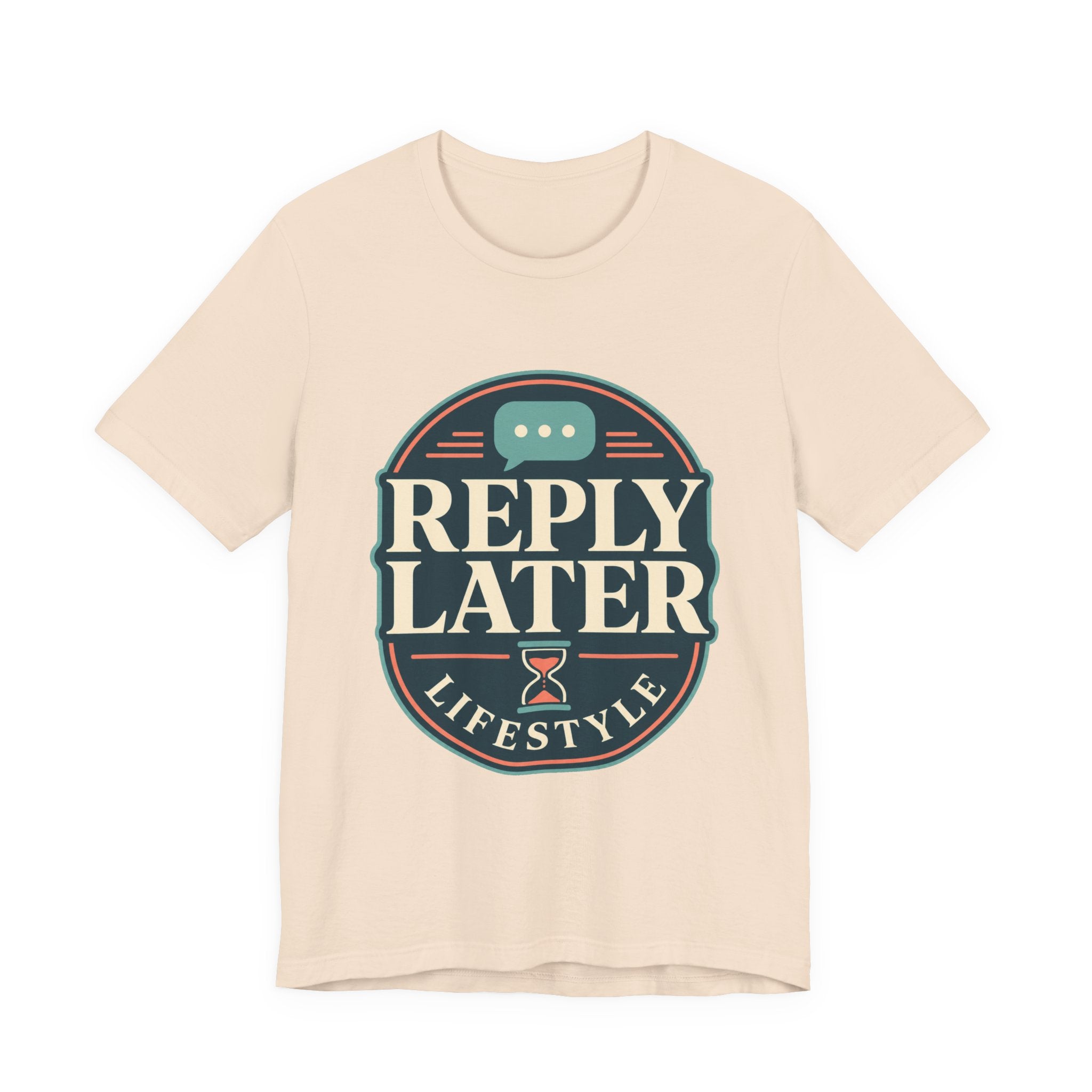 Reply Later Lifestyle Unisex T-Shirt