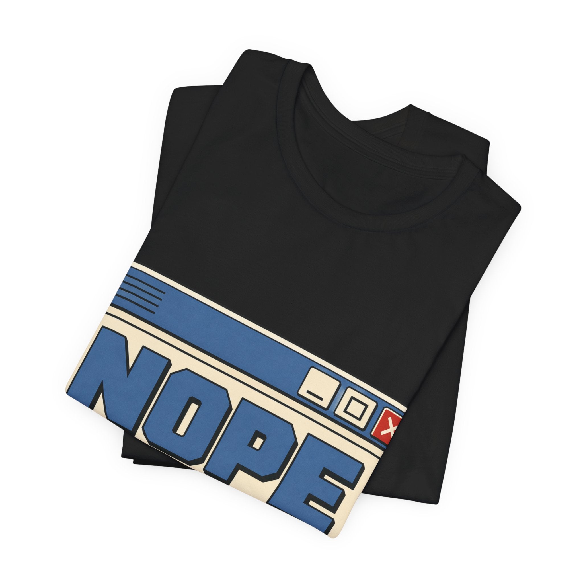 Nope Window Closed Unisex T-Shirt