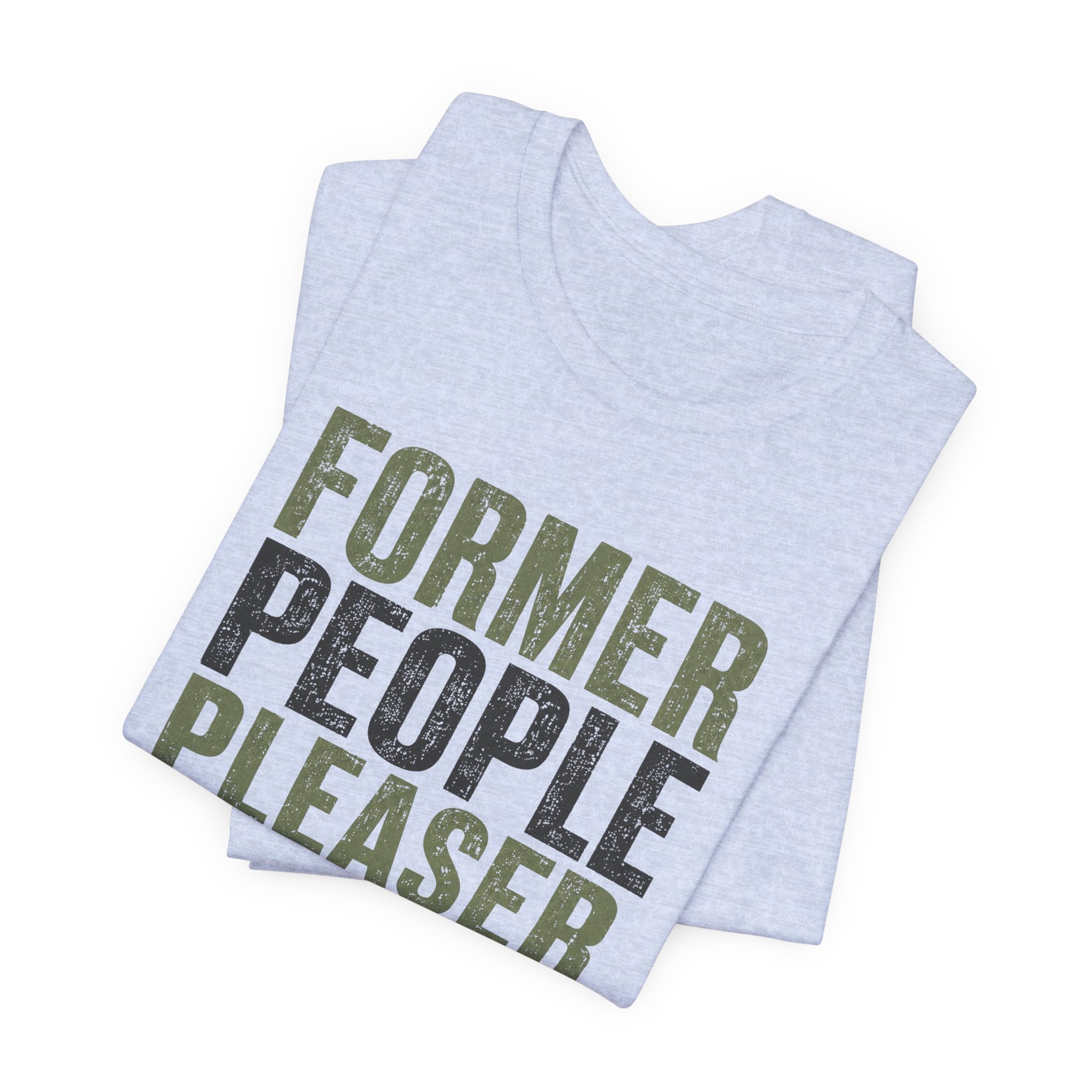 Former People Pleaser Tee — "Fully Recovered"