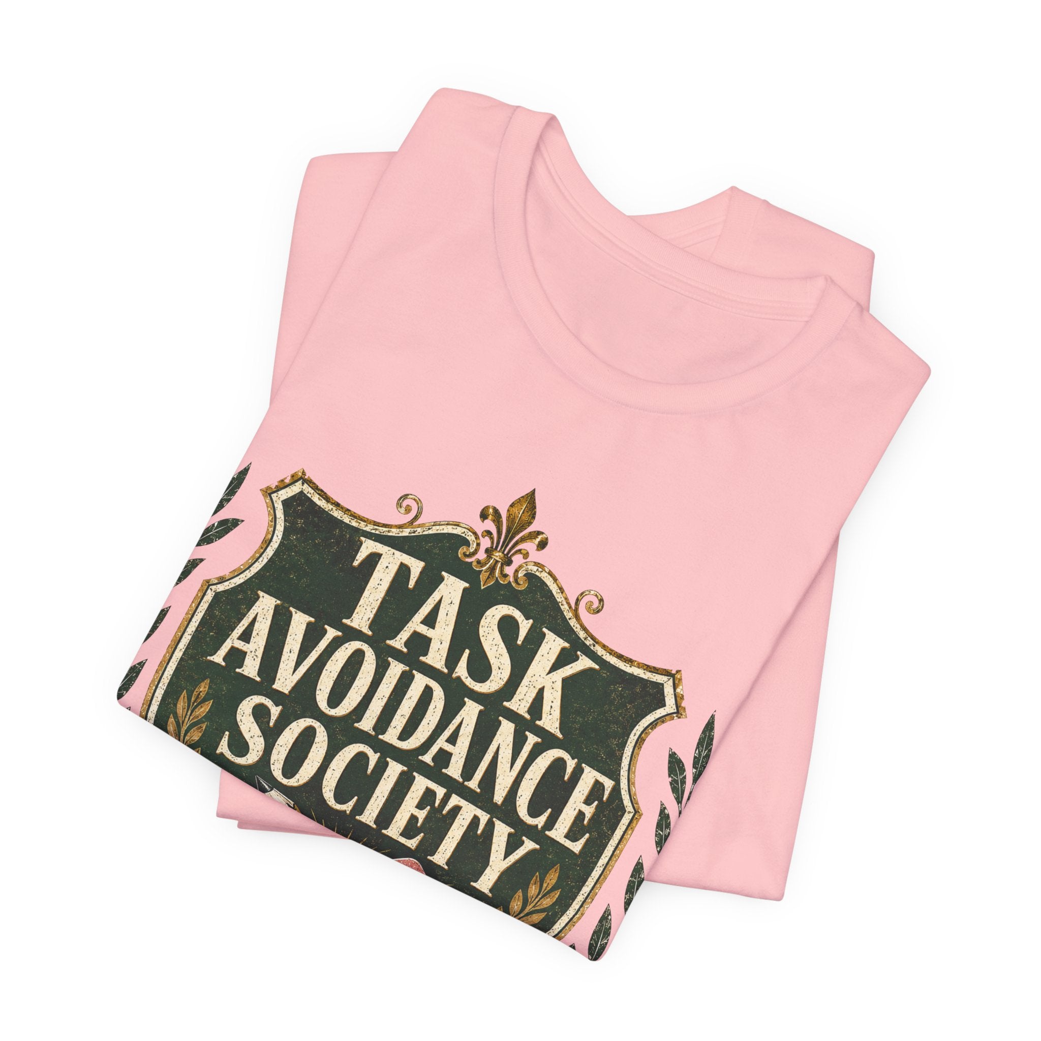Task Avoidance Society Unisex T-Shirt