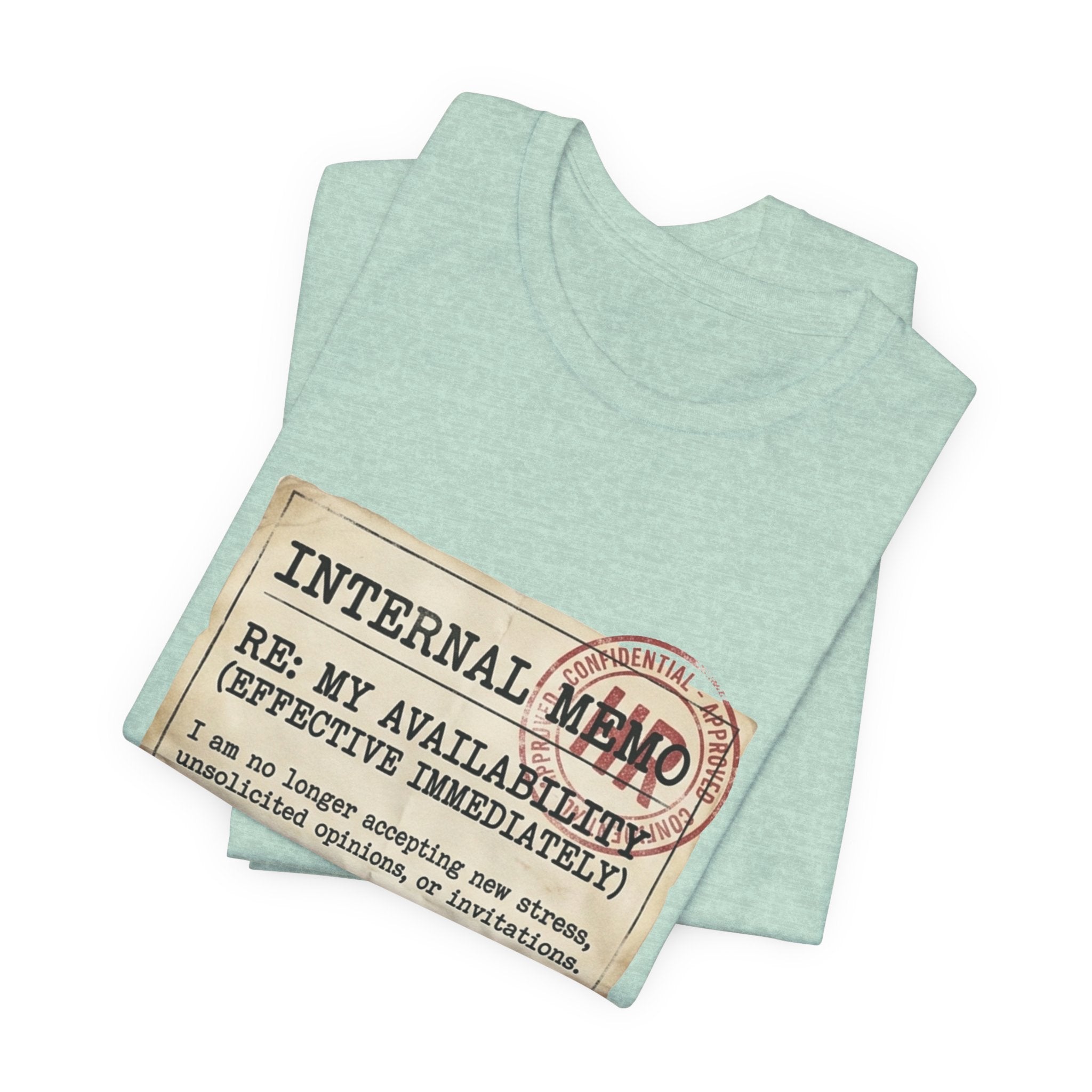 Internal Memo My Availability Unisex T-Shirt