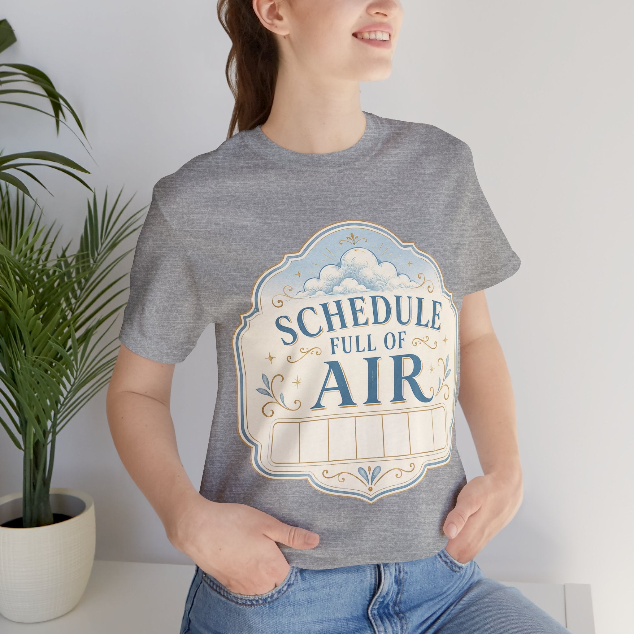Schedule Full Of Air Unisex T-Shirt