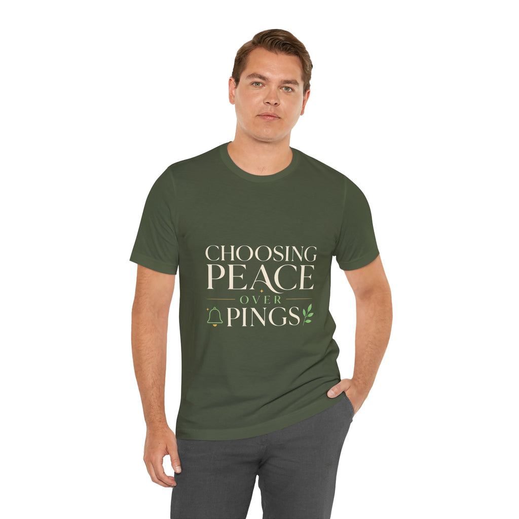 Choosing Peace Over Pings Unisex T-Shirt
