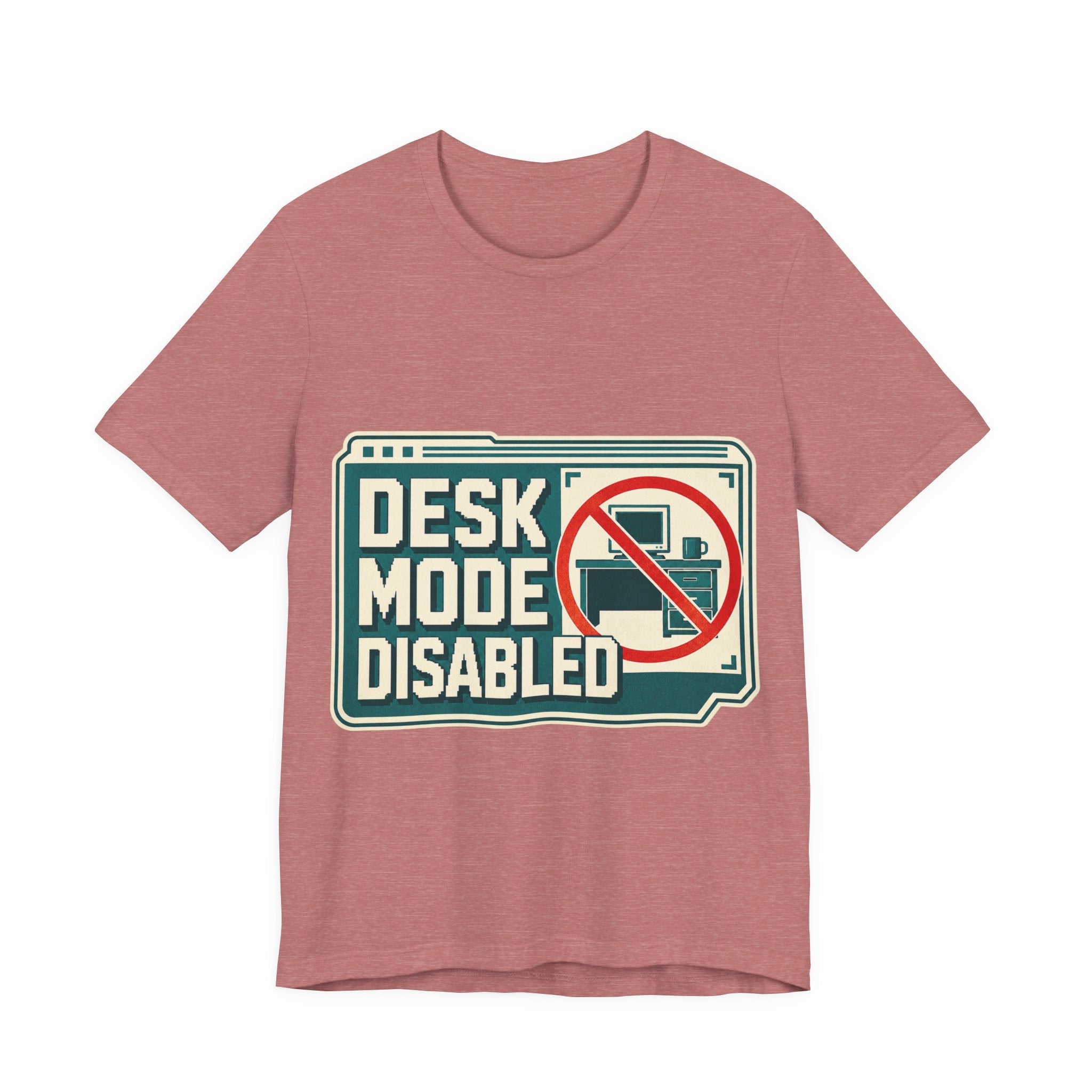 Desk Mode Disabled Unisex T-Shirt